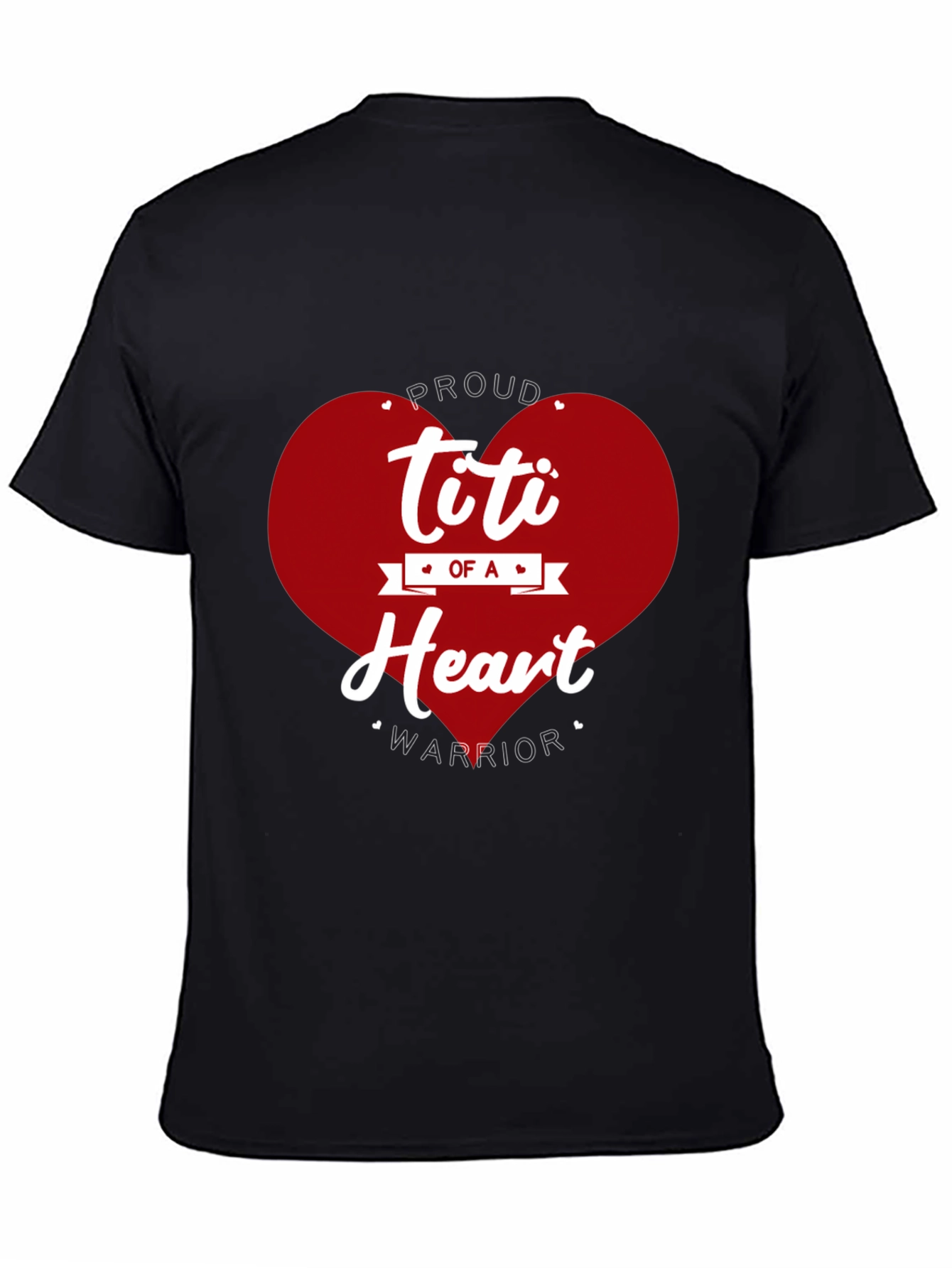 Proud Titi of a Heart Warrior Graphic Tee