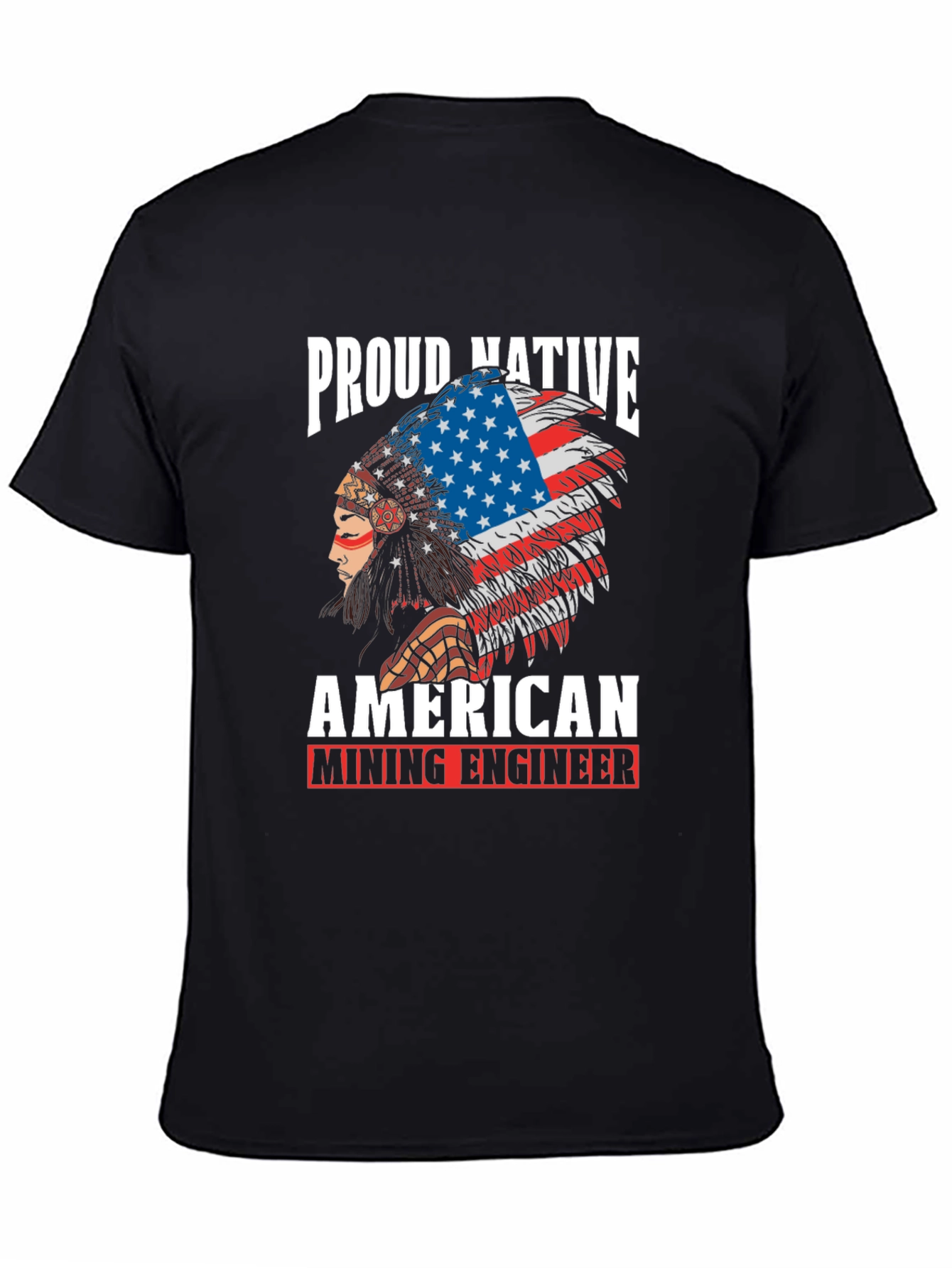 Proud Native American Mining Engineer Graphic T-Shirt