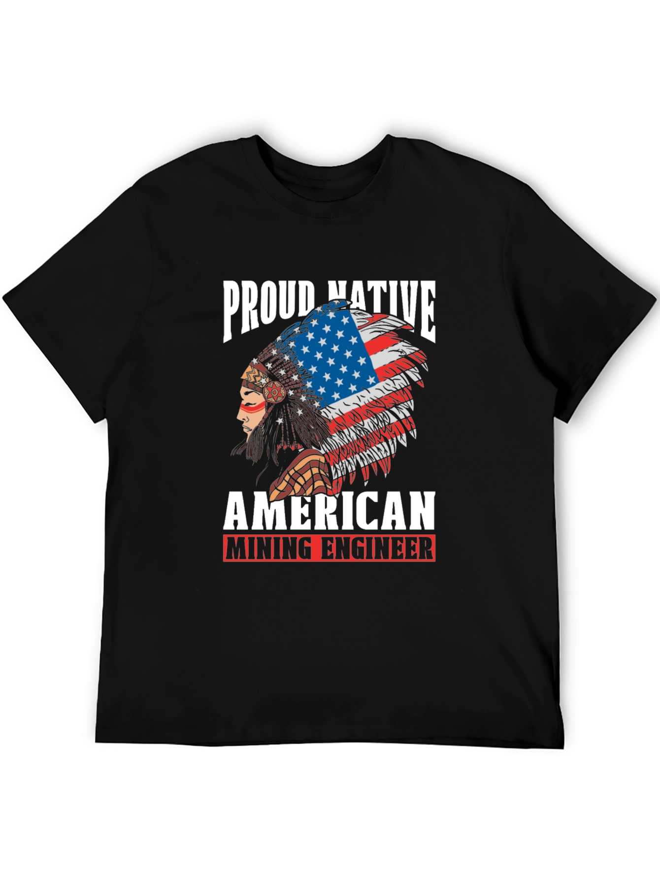Proud Native American Mining Engineer Graphic T-Shirt