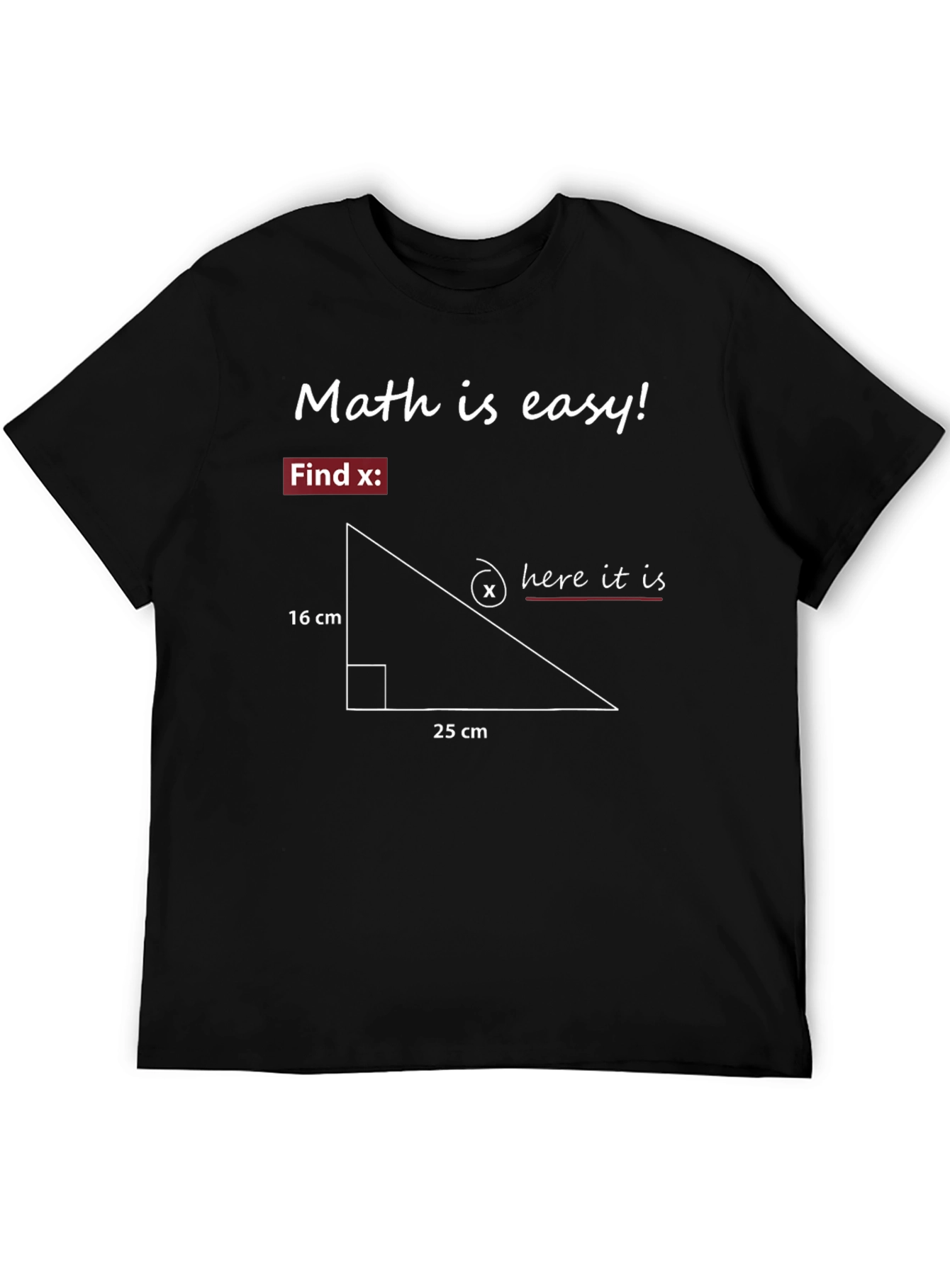 Math is Easy! T-Shirt - Find X