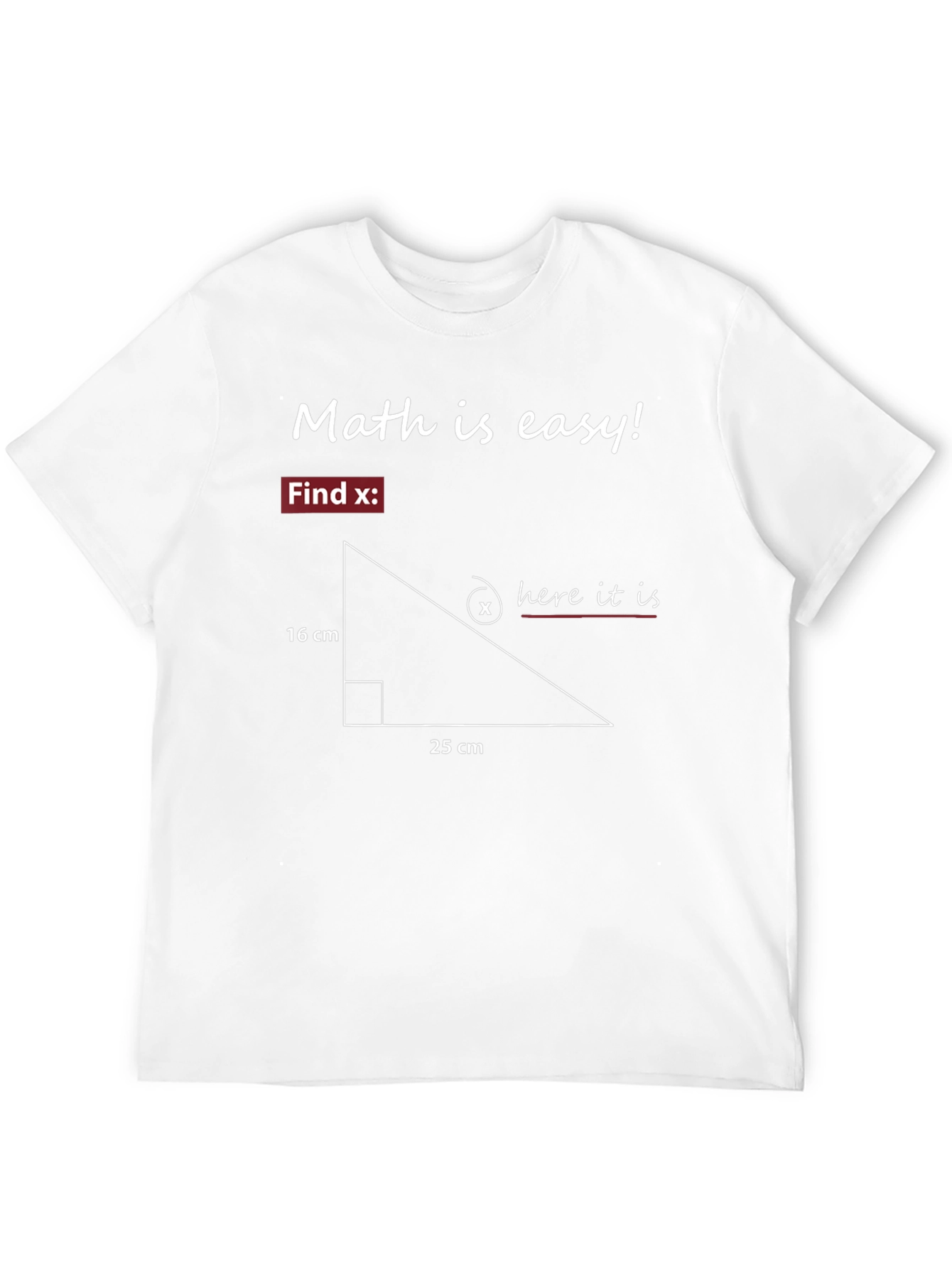 Math is Easy! T-Shirt - Find X