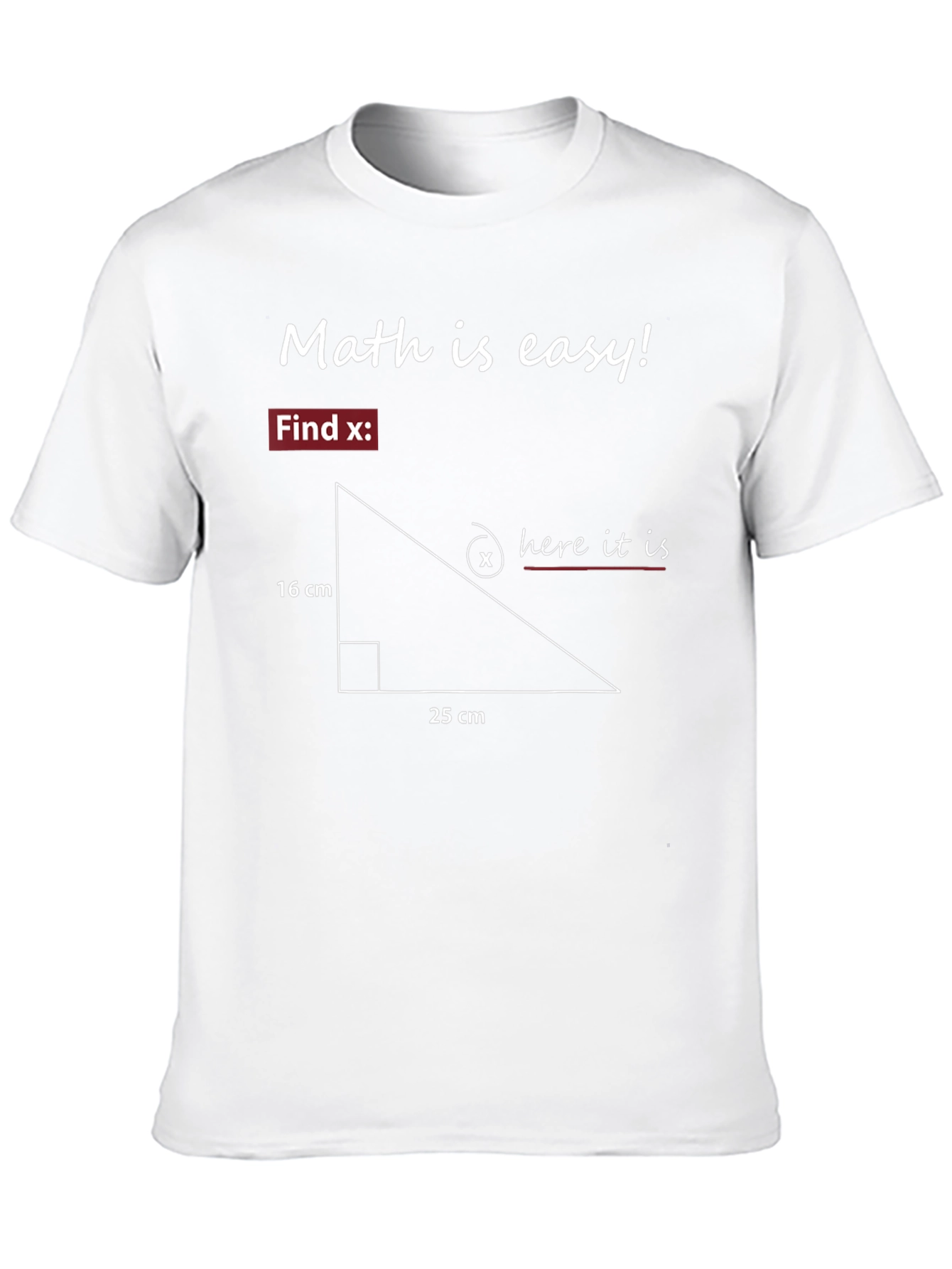 Math is Easy! T-Shirt - Find X