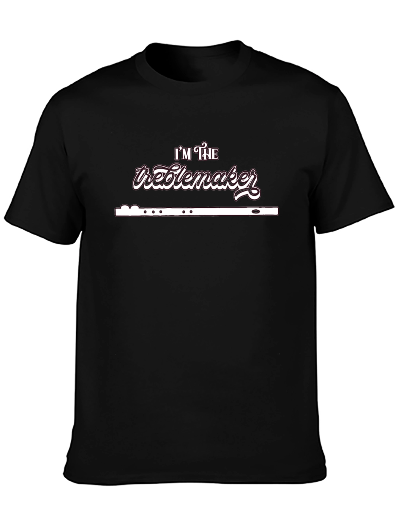Im the Treblemaker Graphic T-Shirt