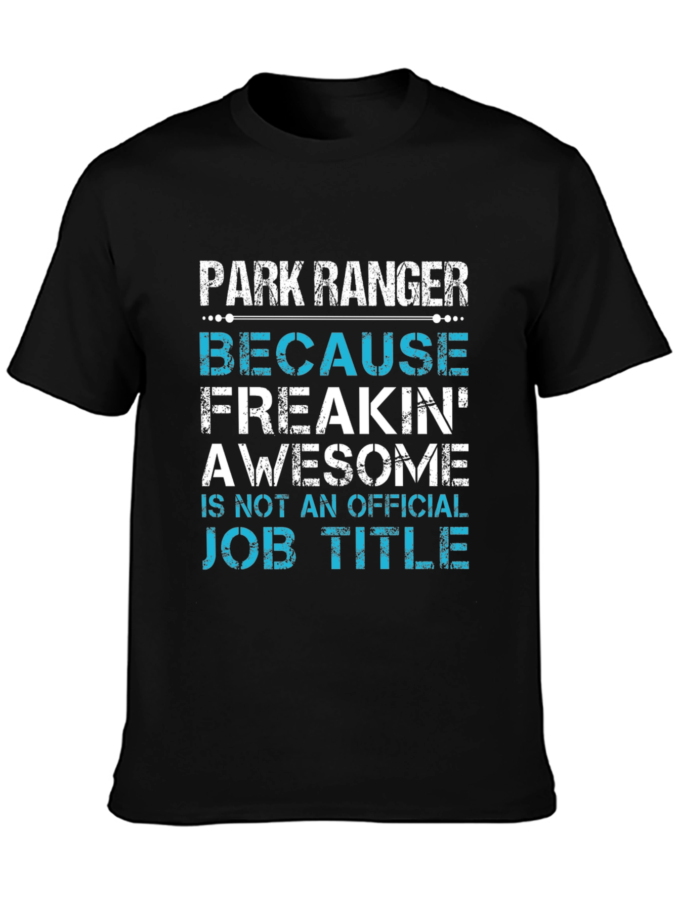 Park Ranger Awesome Job Title T-Shirt