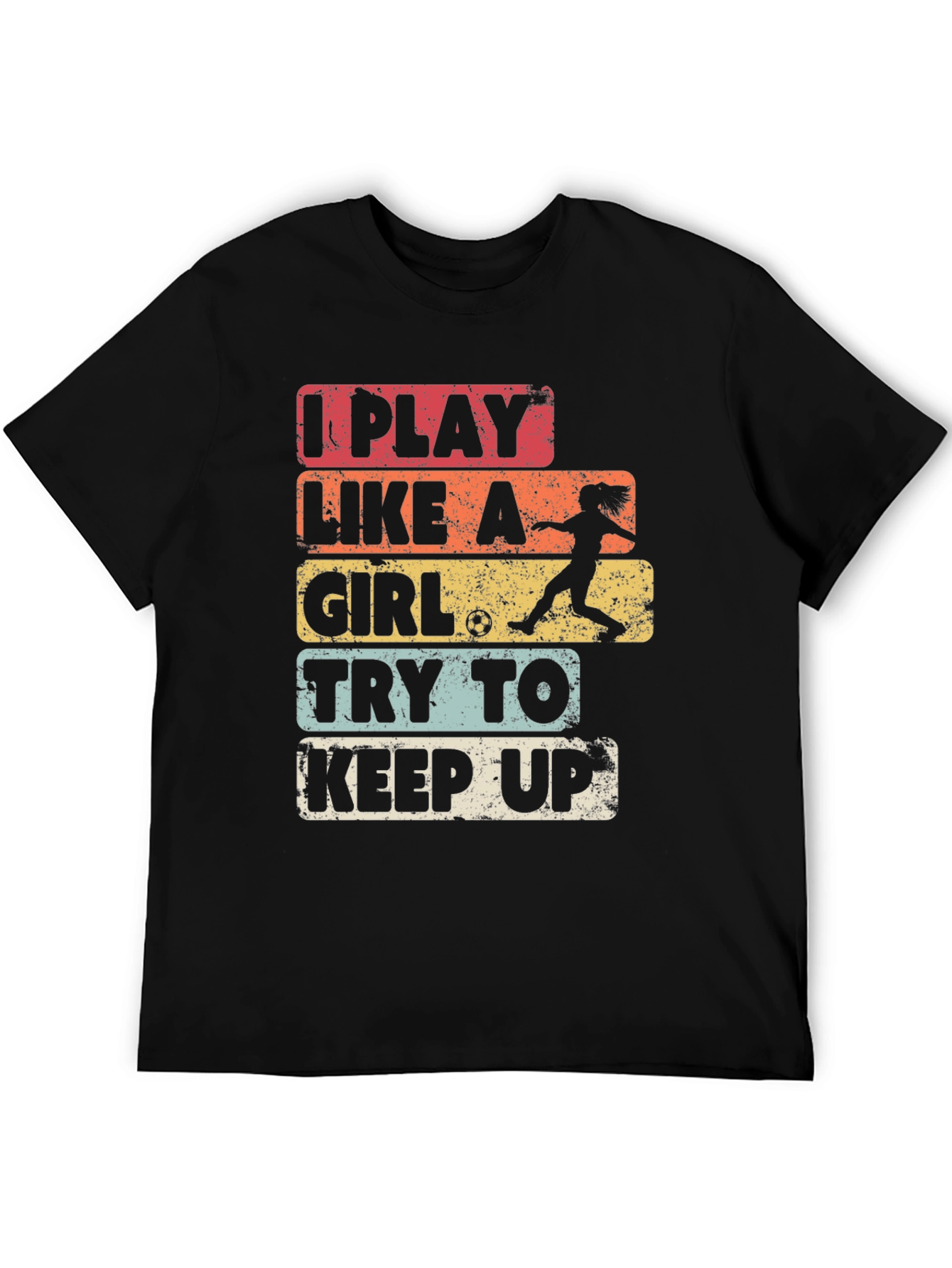 I Play Like A Girl Soccer T-Shirt