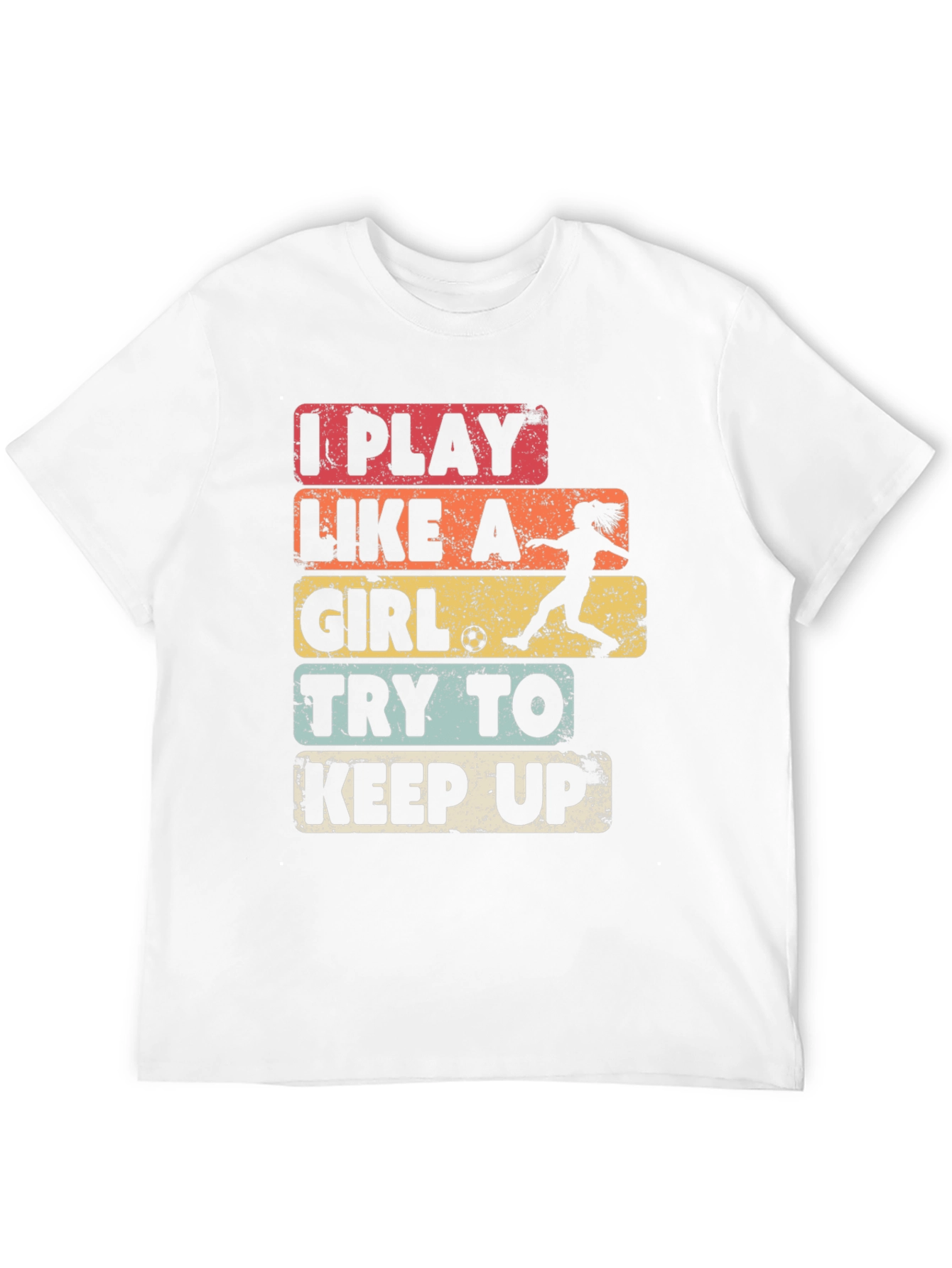 I Play Like A Girl Soccer T-Shirt