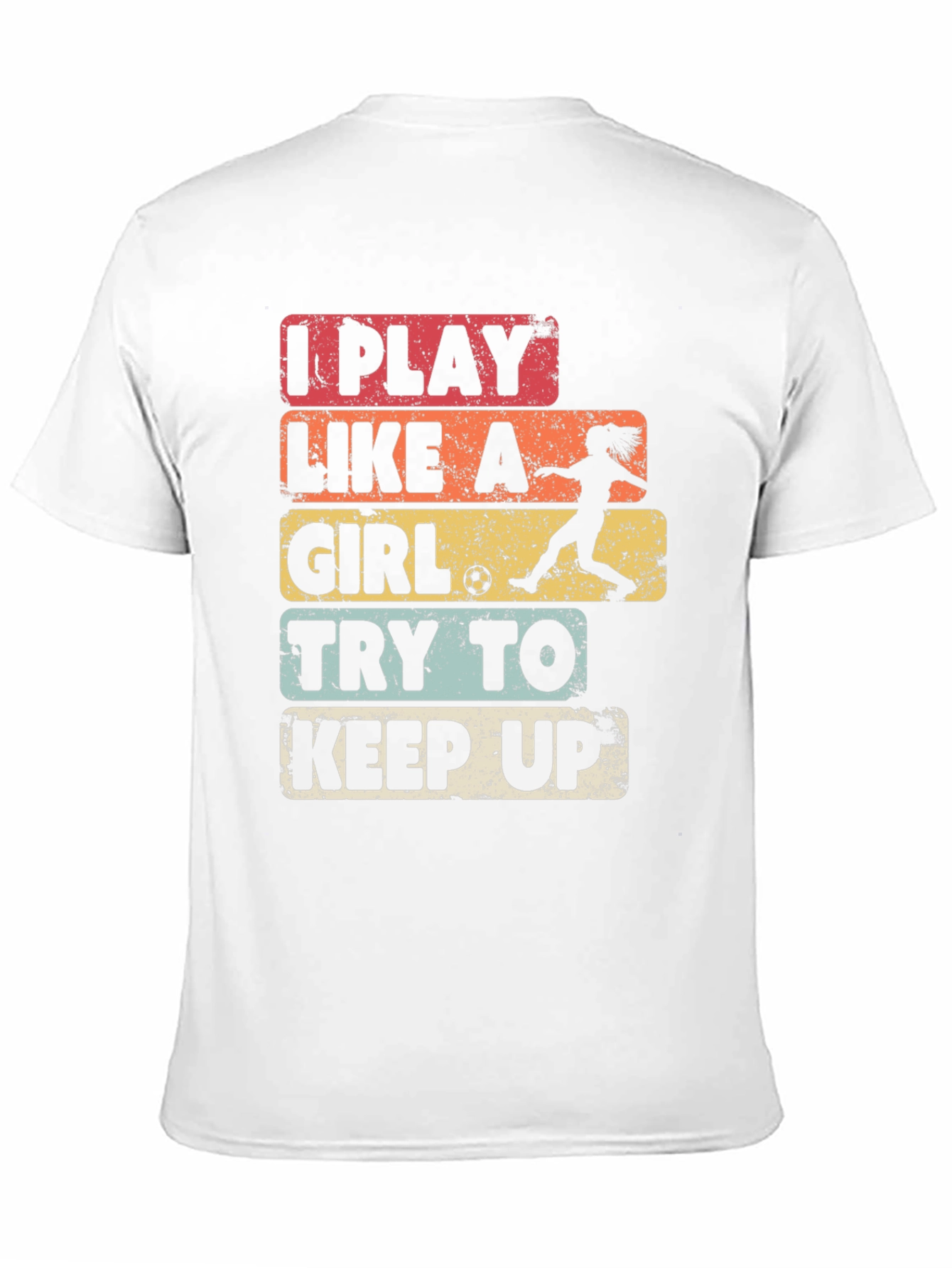 I Play Like A Girl Soccer T-Shirt