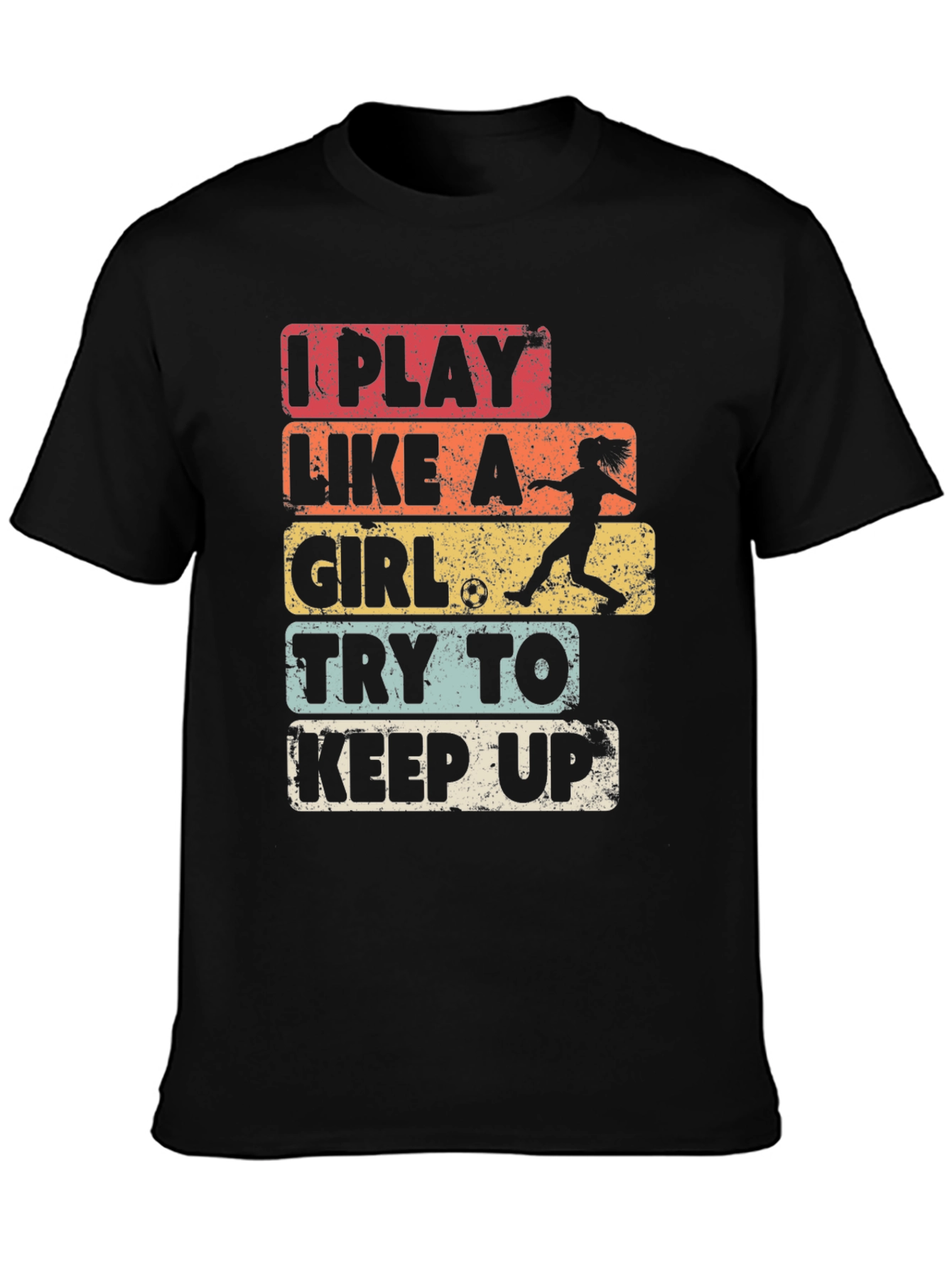 I Play Like A Girl Soccer T-Shirt
