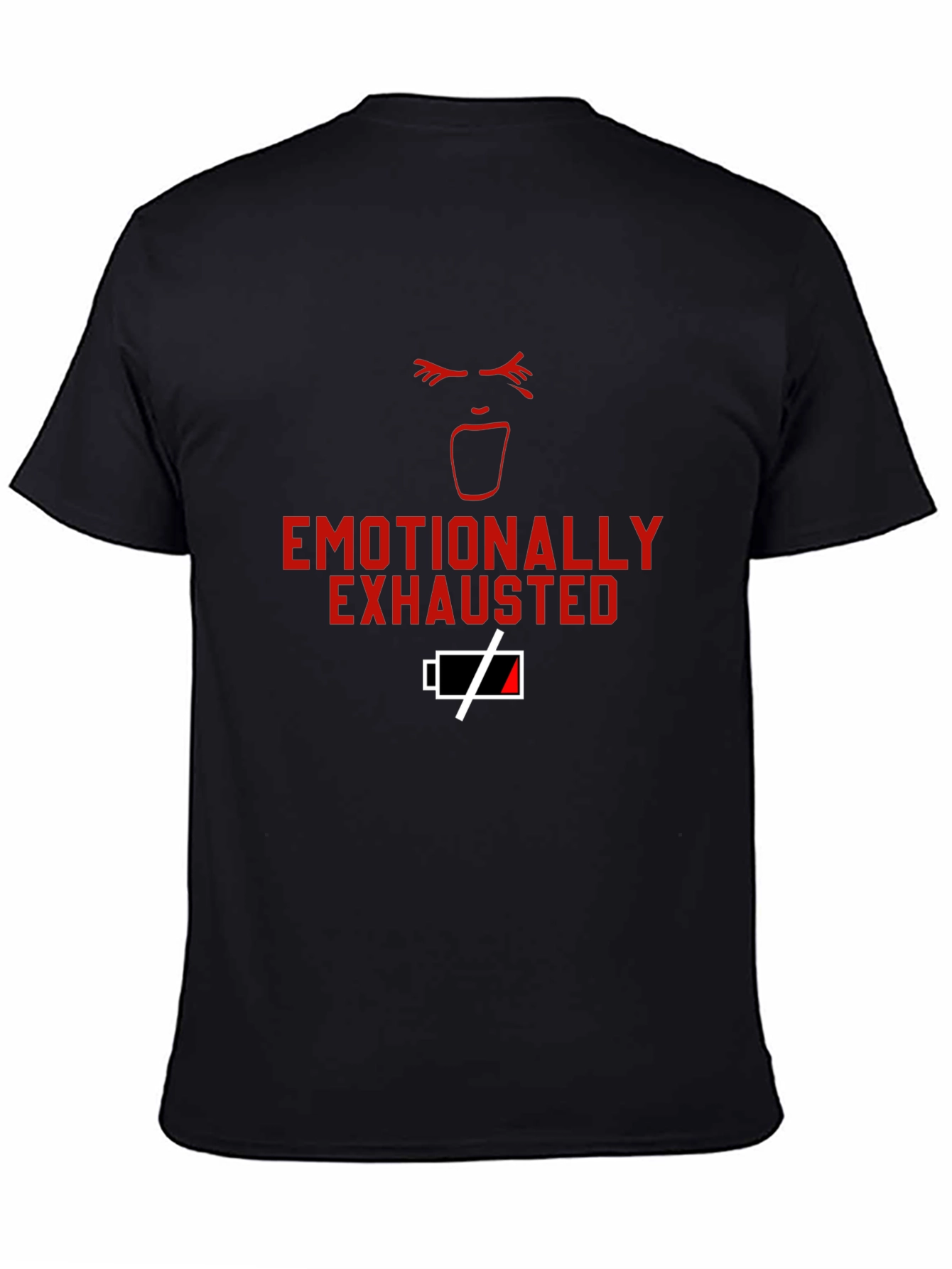 Emotionally Exhausted T-Shirt - Funny Graphic Tee