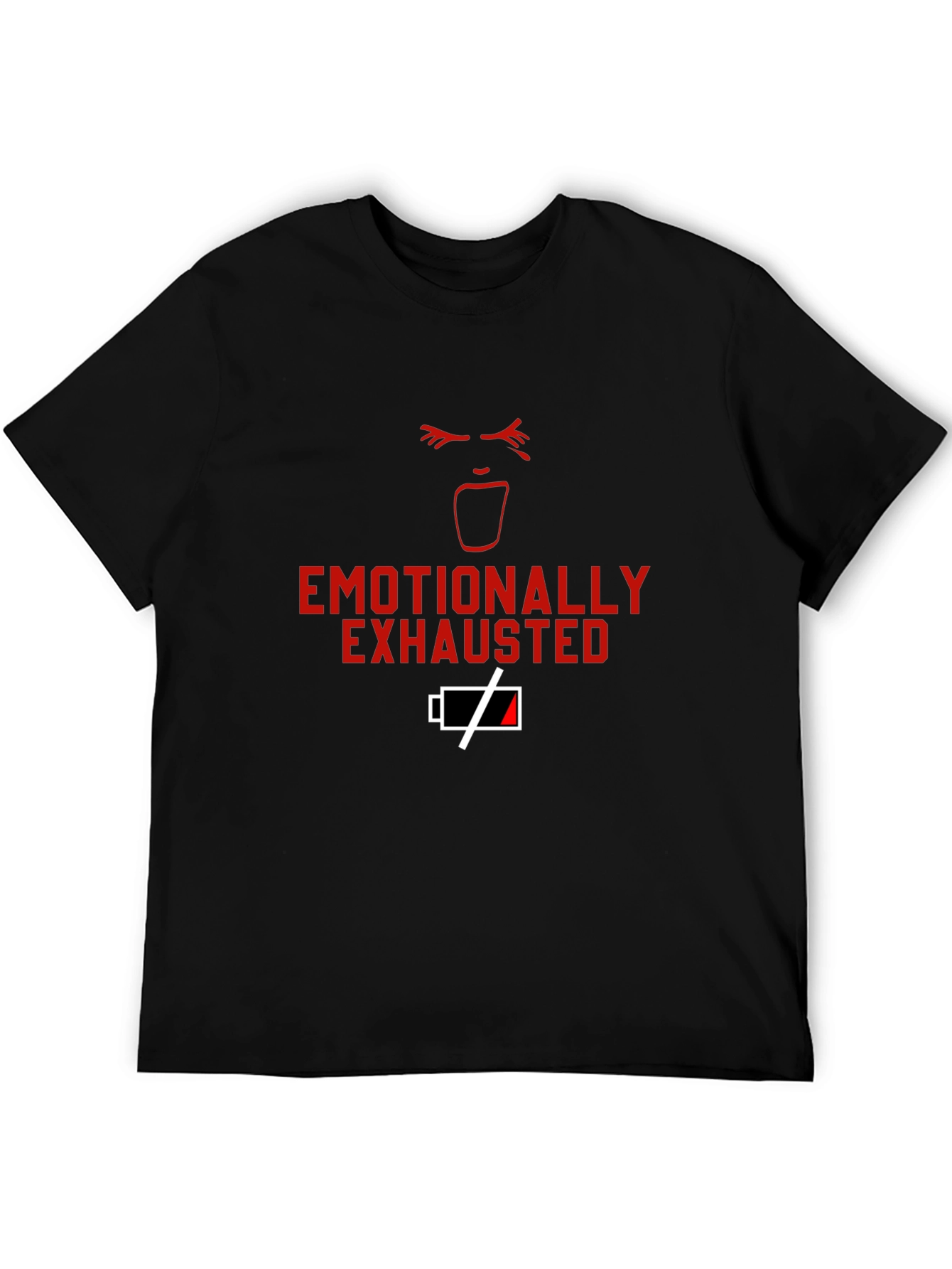 Emotionally Exhausted T-Shirt - Funny Graphic Tee