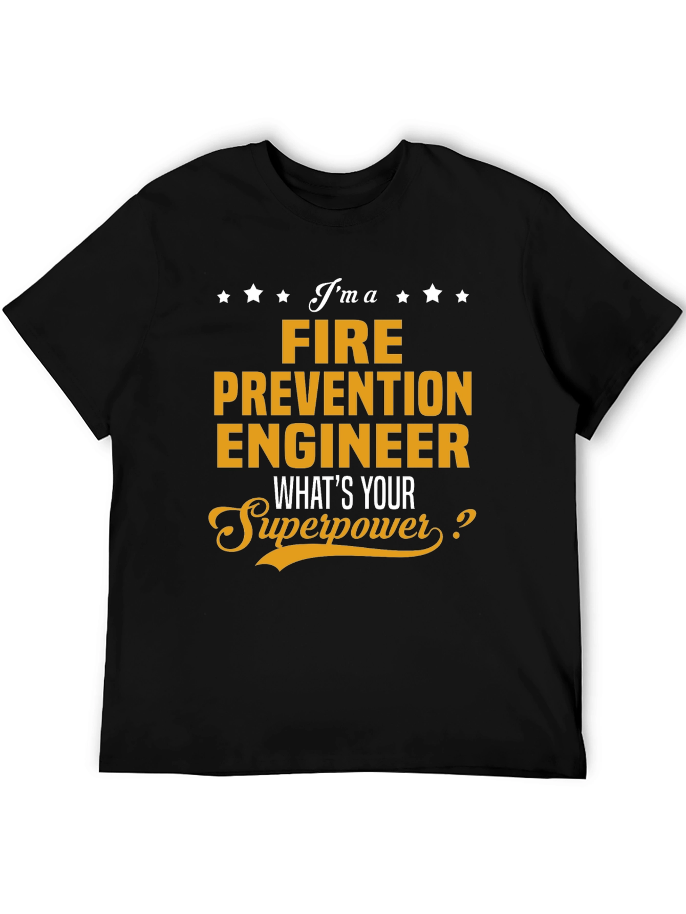 Fire Prevention Engineer Superpower T-Shirt