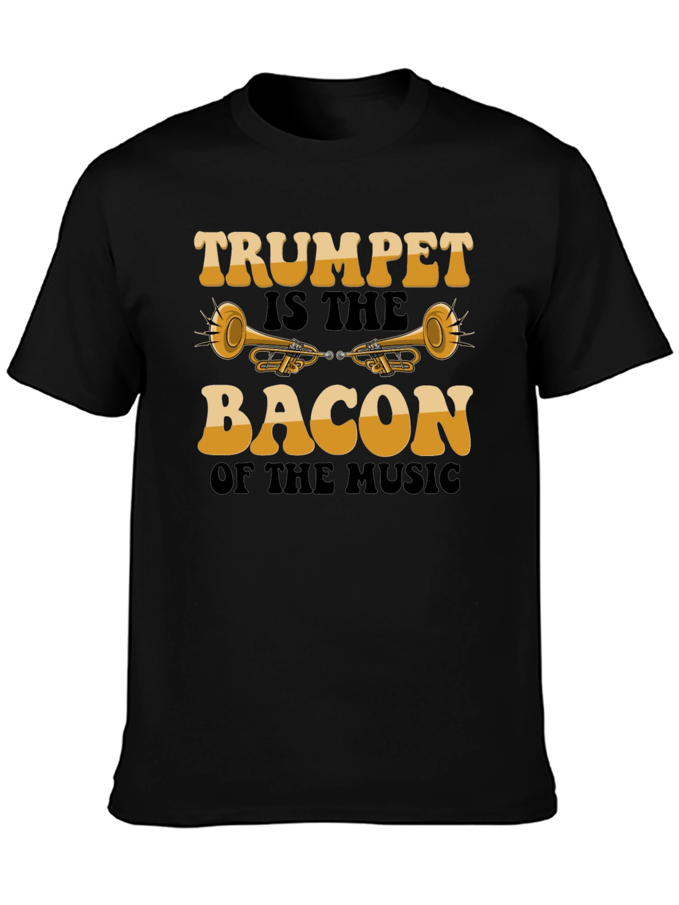 Trumpet is the Bacon of the Music Graphic T-Shirt
