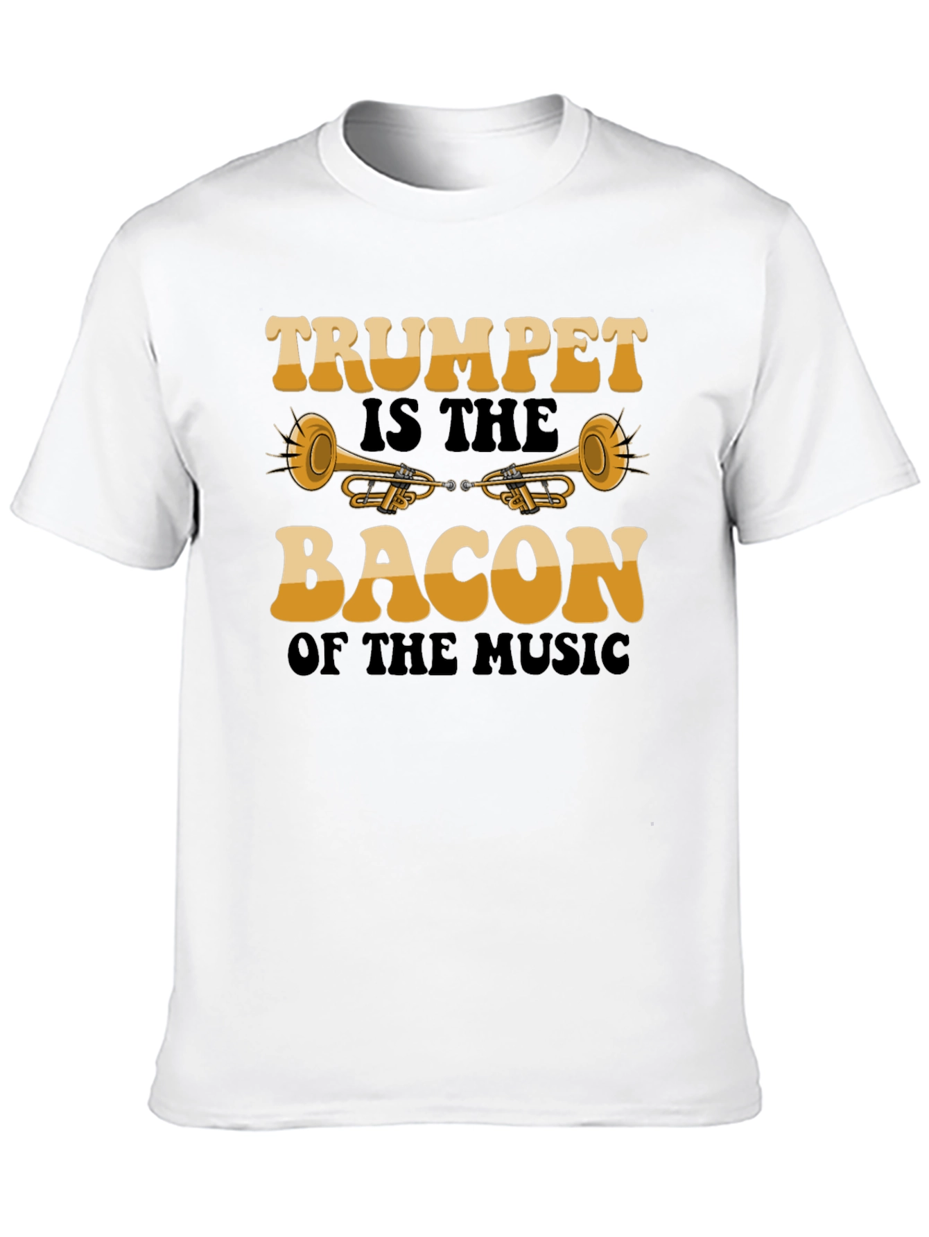 Trumpet is the Bacon of the Music Graphic T-Shirt
