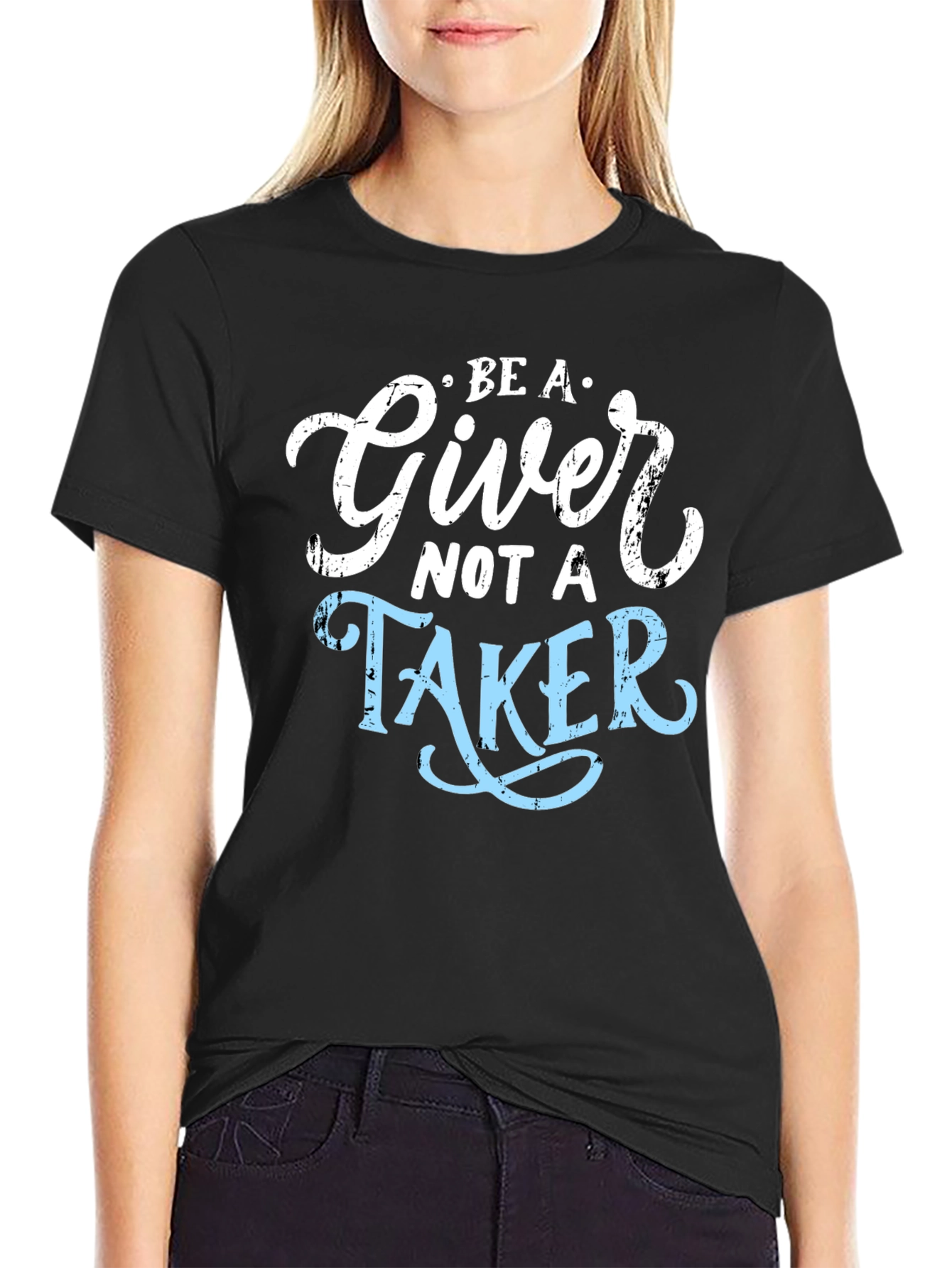 Be A Giver Not A Taker Graphic Tee