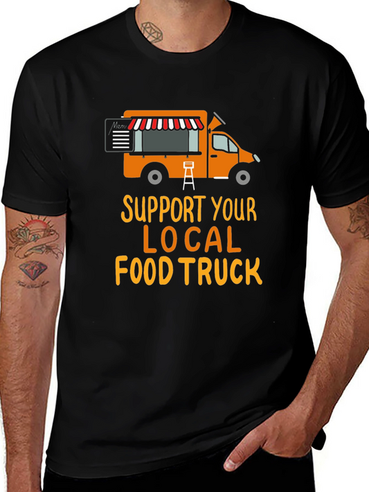 Support Your Local Food Truck T-Shirt