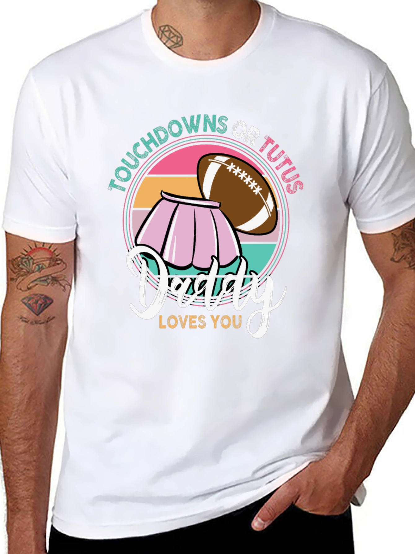 Touchdowns Or Tutus Daddy T-Shirt
