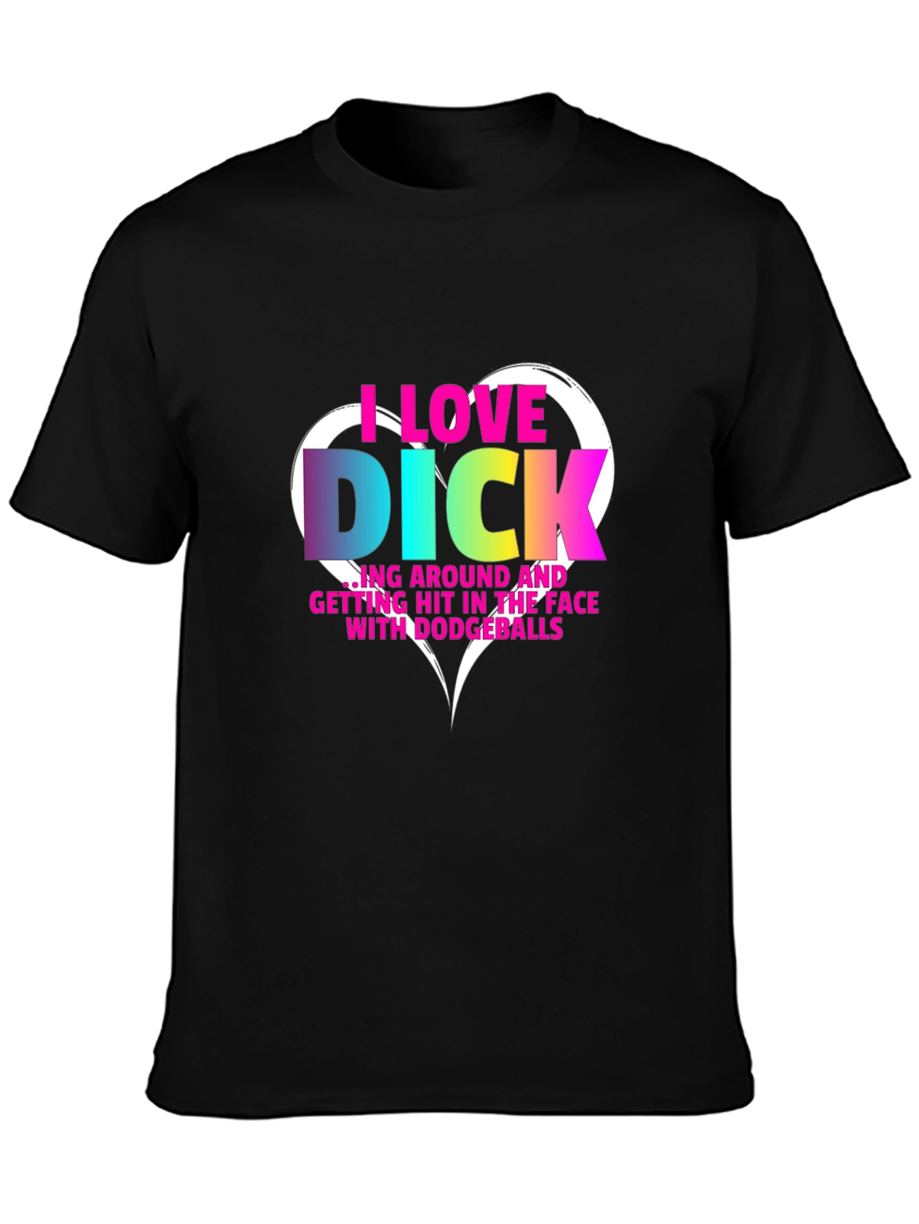 I Love Dick Dodgeball T-Shirt Funny Novelty Tee