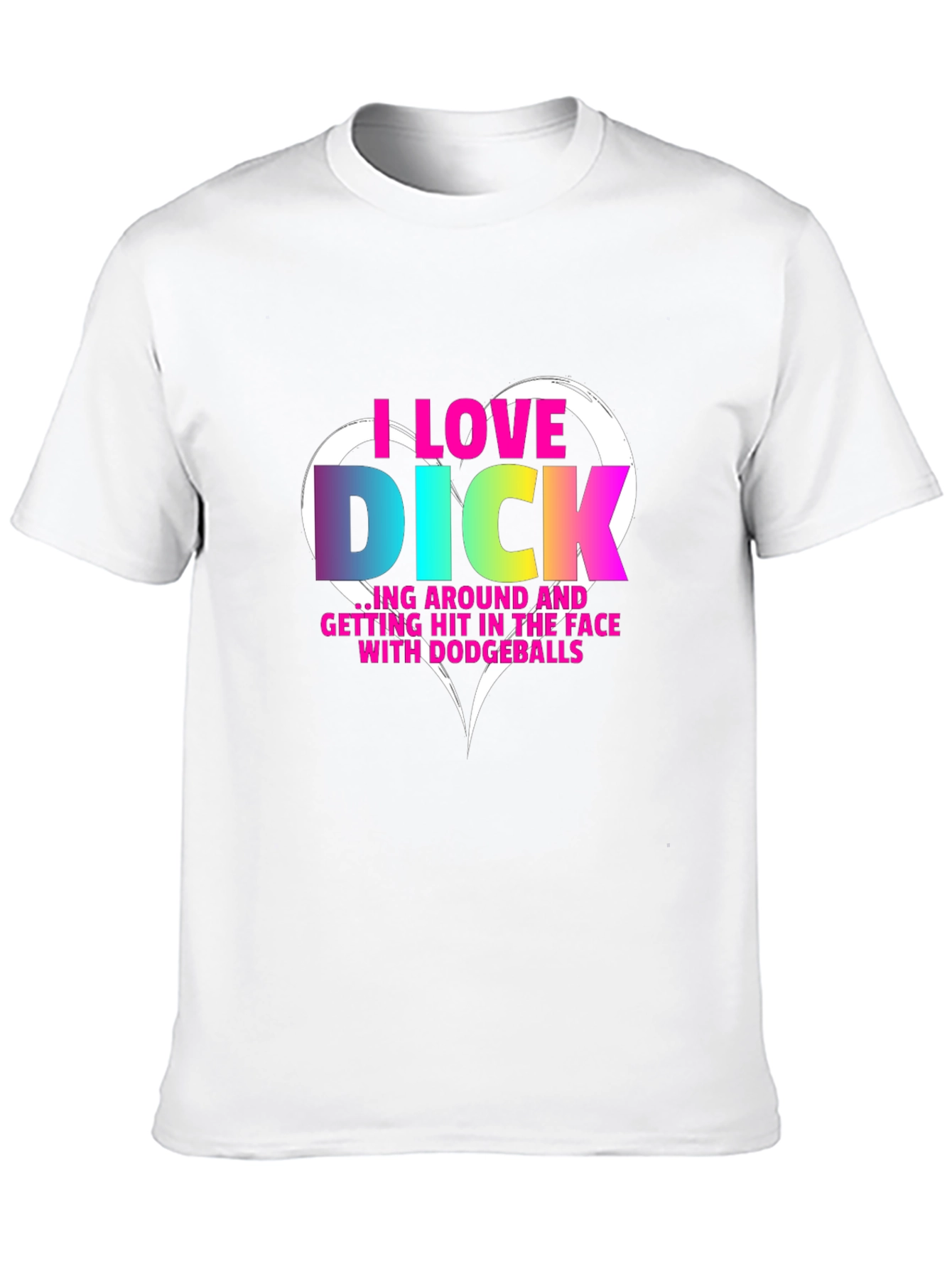 I Love Dick Dodgeball T-Shirt Funny Novelty Tee