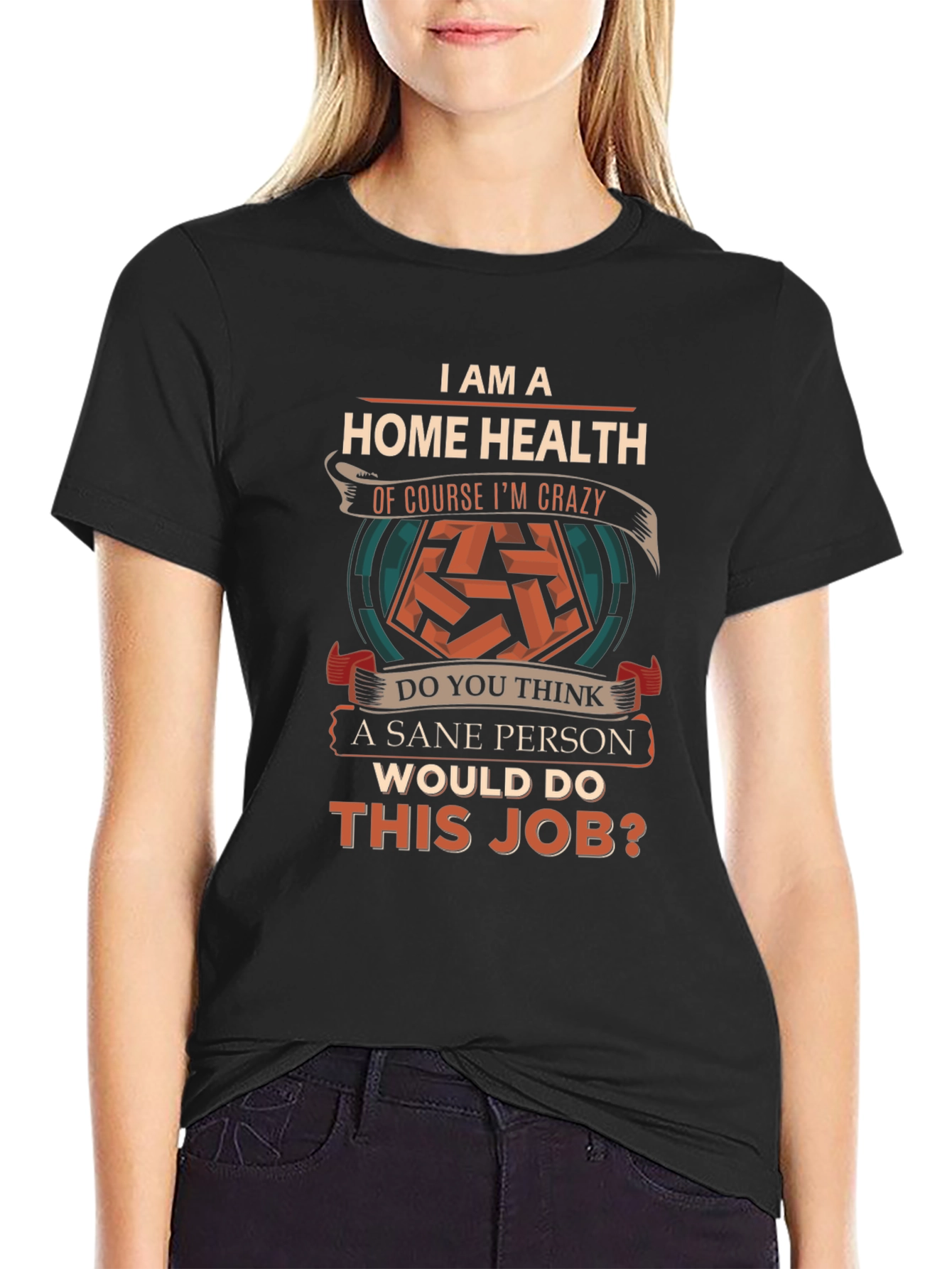 Home Health Crazy T-Shirt Funny Slogan Top