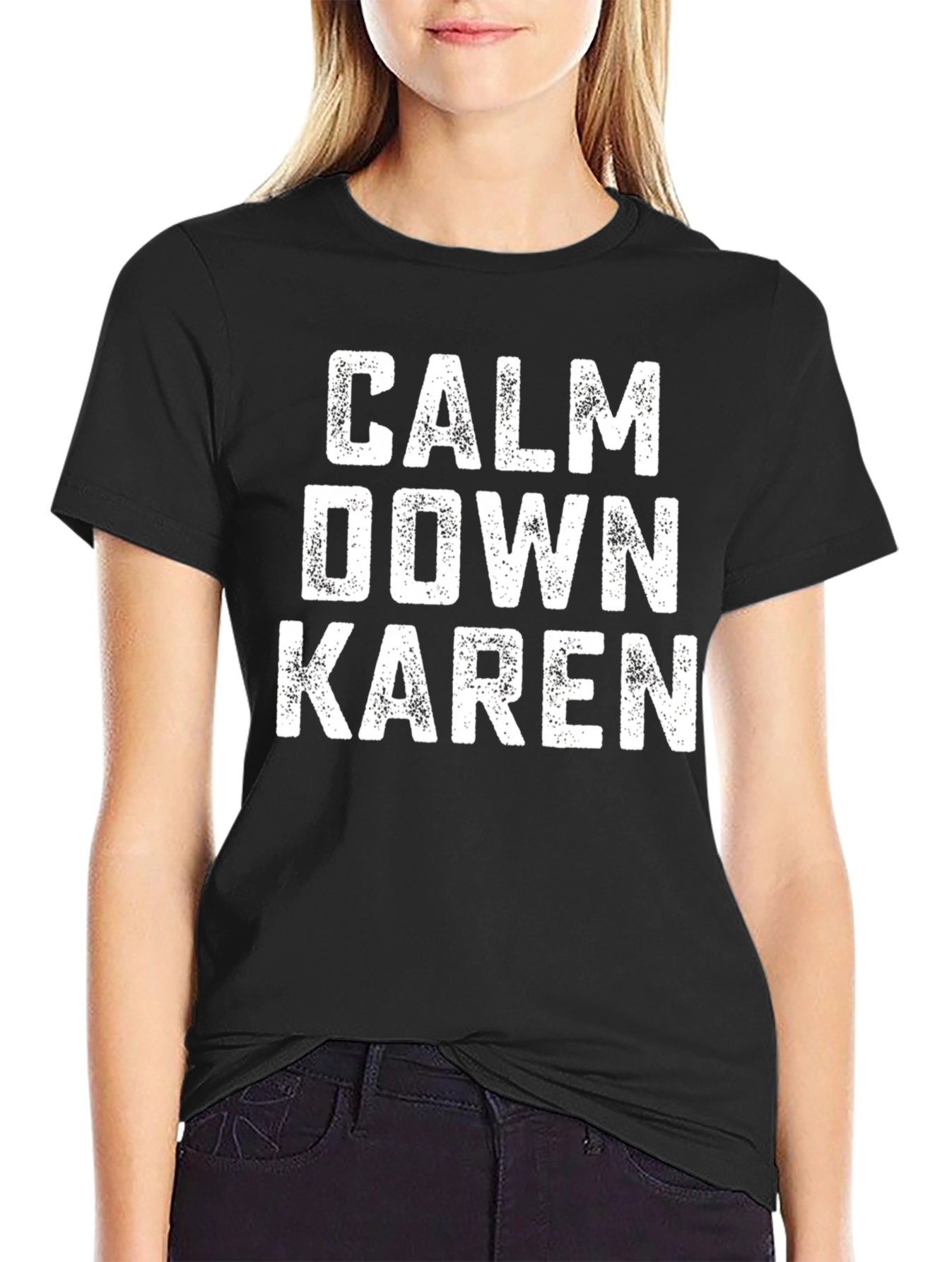 Calm Down Karen Graphic Tee - Funny Sarcastic T-Shirt