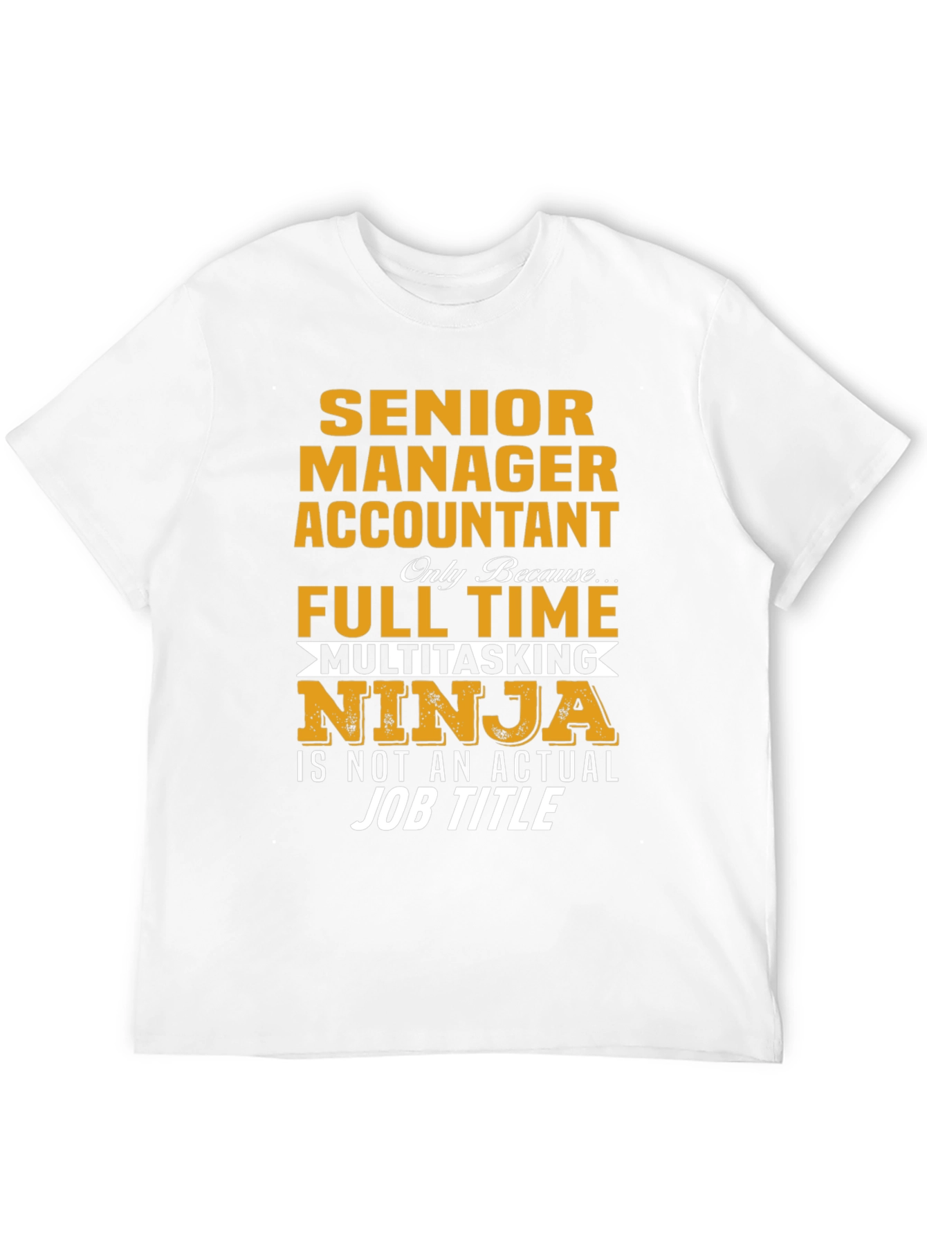 Senior Manager Accountant Ninja T-Shirt