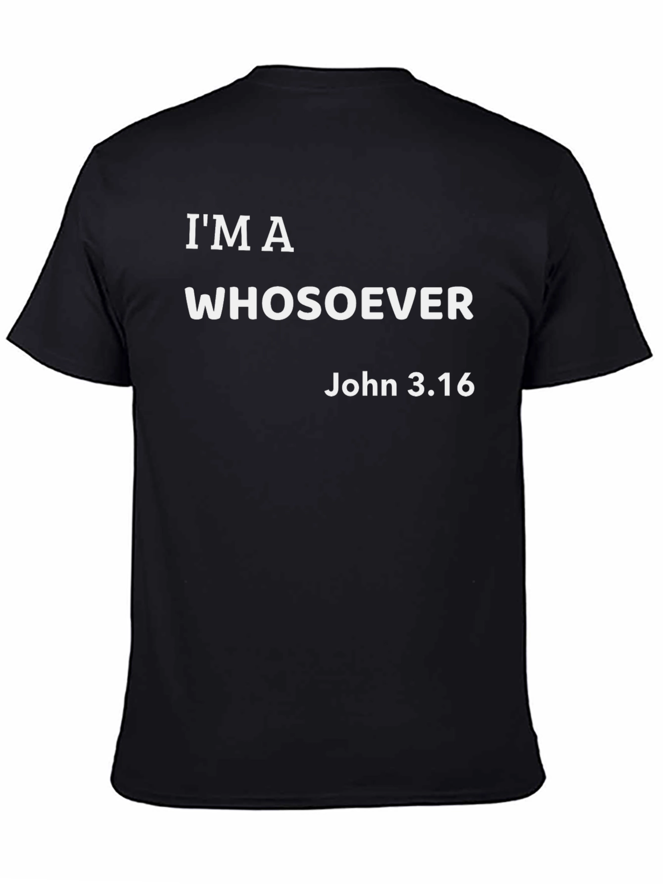 Im a Whosoever Christian T-Shirt