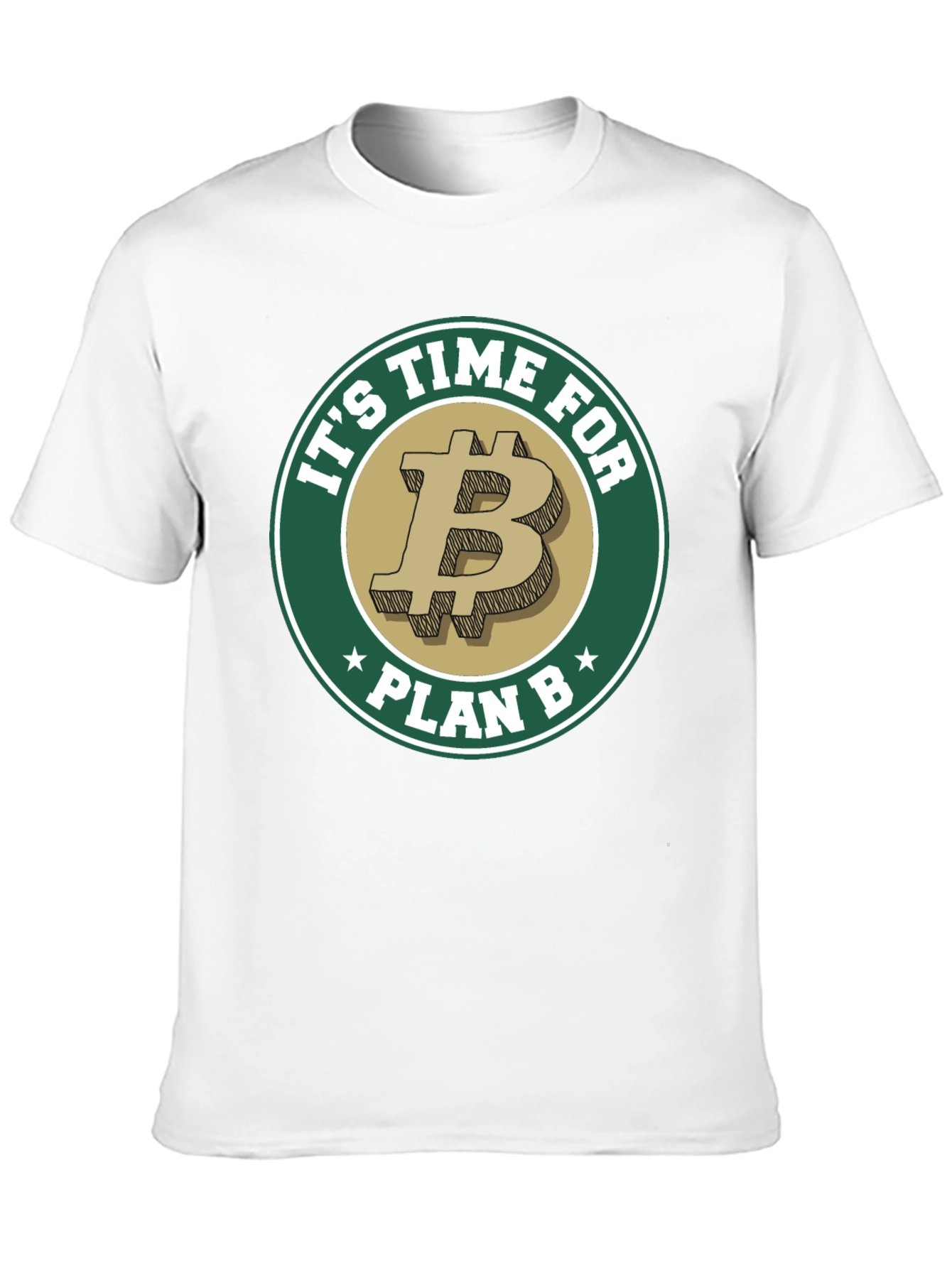 Its Time For Plan B Bitcoin T-Shirt