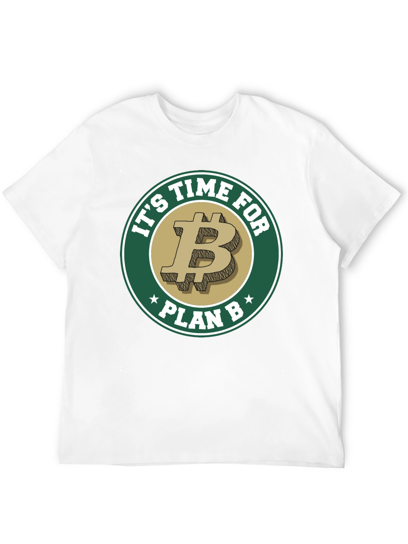 Its Time For Plan B Bitcoin T-Shirt
