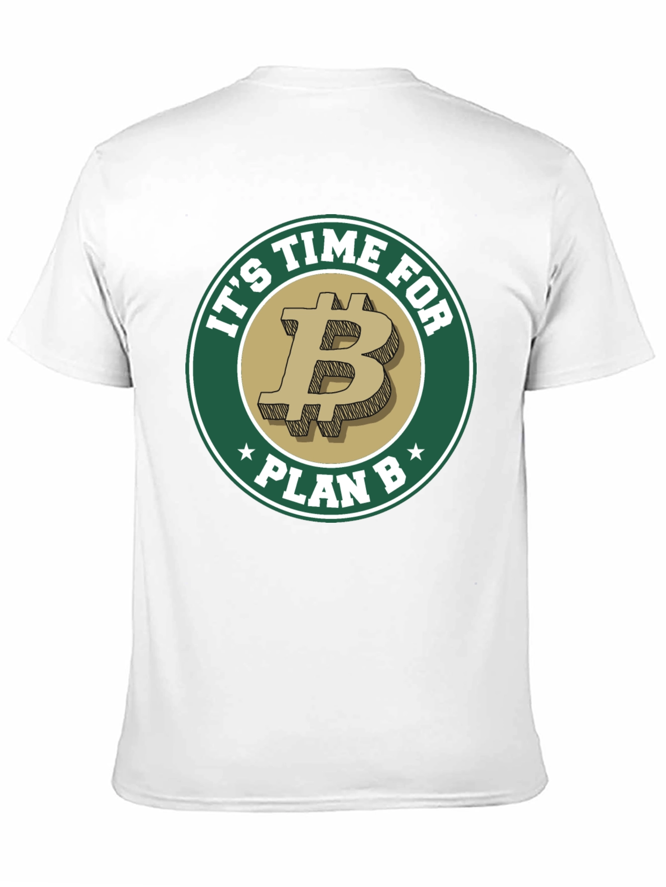 Its Time For Plan B Bitcoin T-Shirt