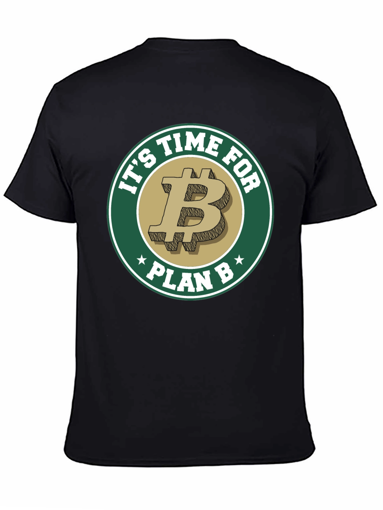 Its Time For Plan B Bitcoin T-Shirt