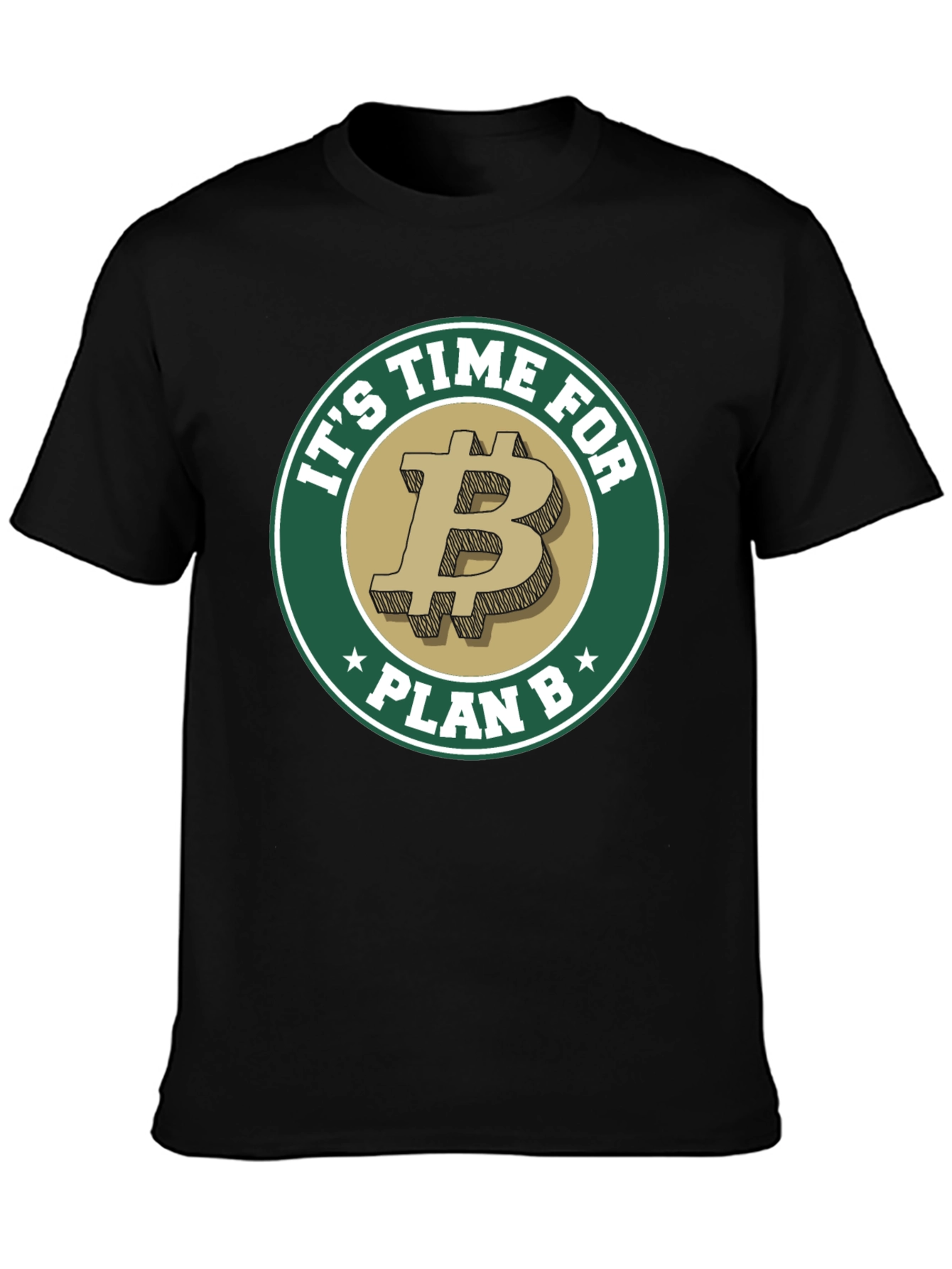 Its Time For Plan B Bitcoin T-Shirt