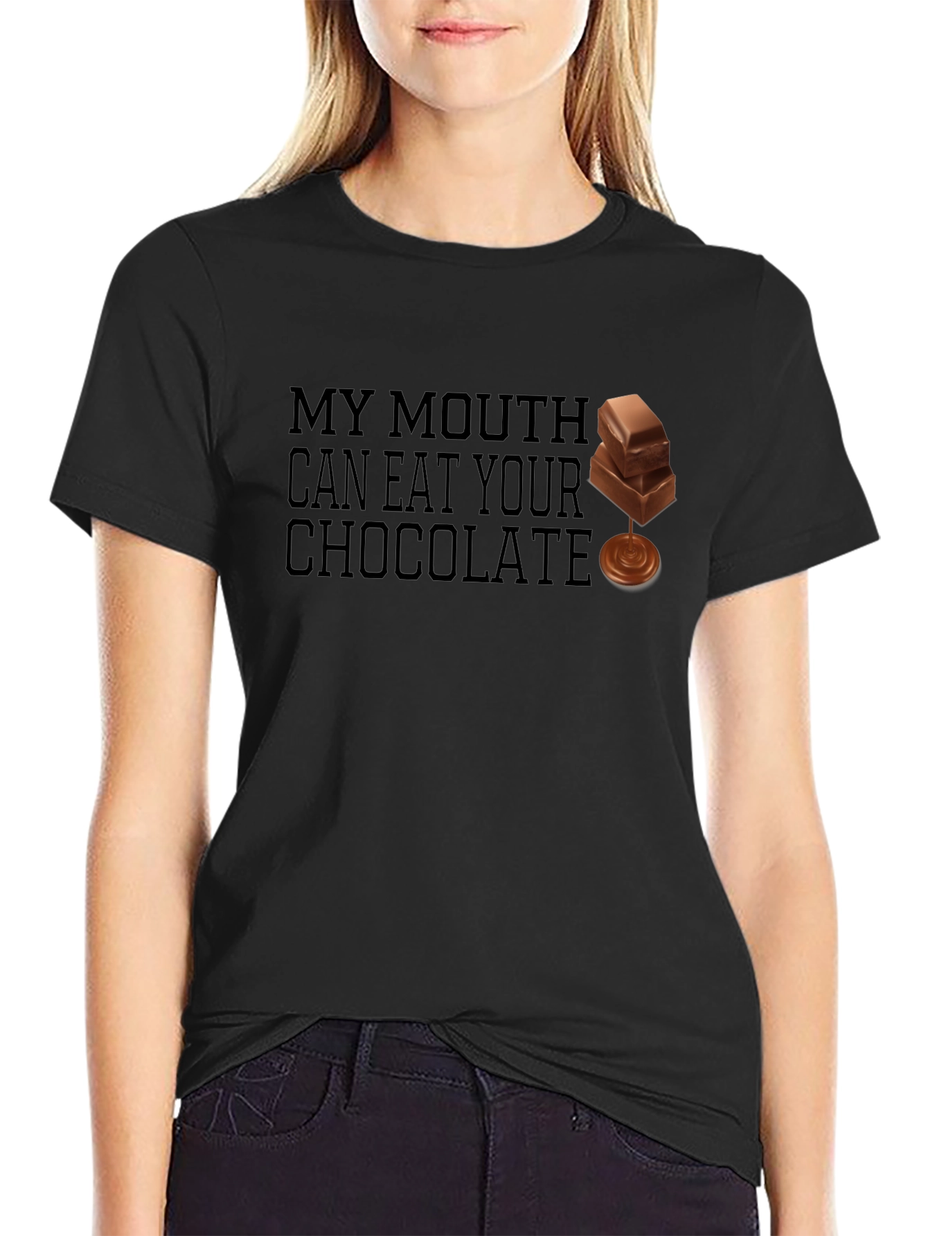 My Mouth Can Eat Your Chocolate Black T-Shirt