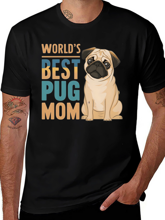 Worlds Best Pug Mom Black T-Shirt