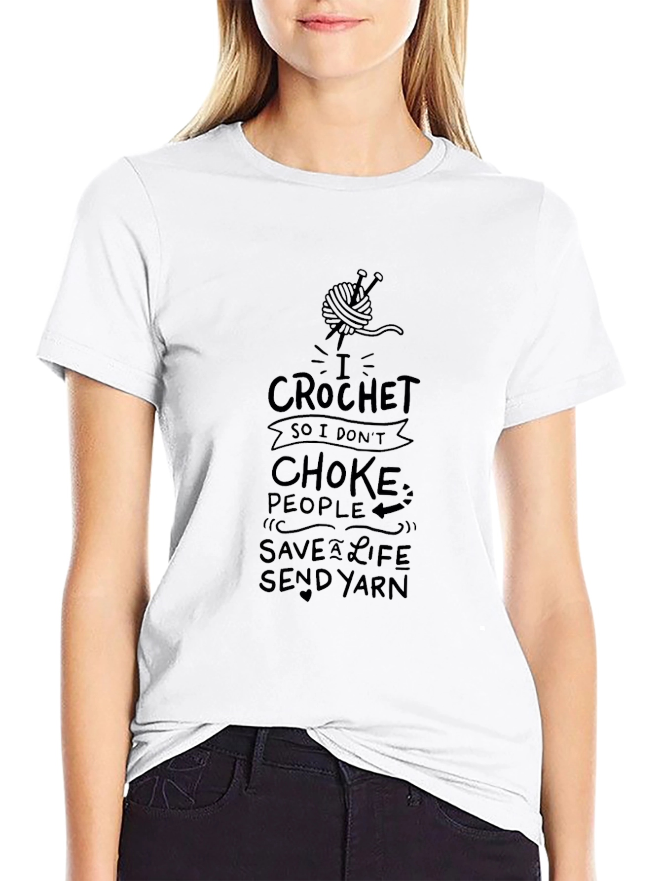 I Crochet Funny T-Shirt: Save a Life Send Yarn!