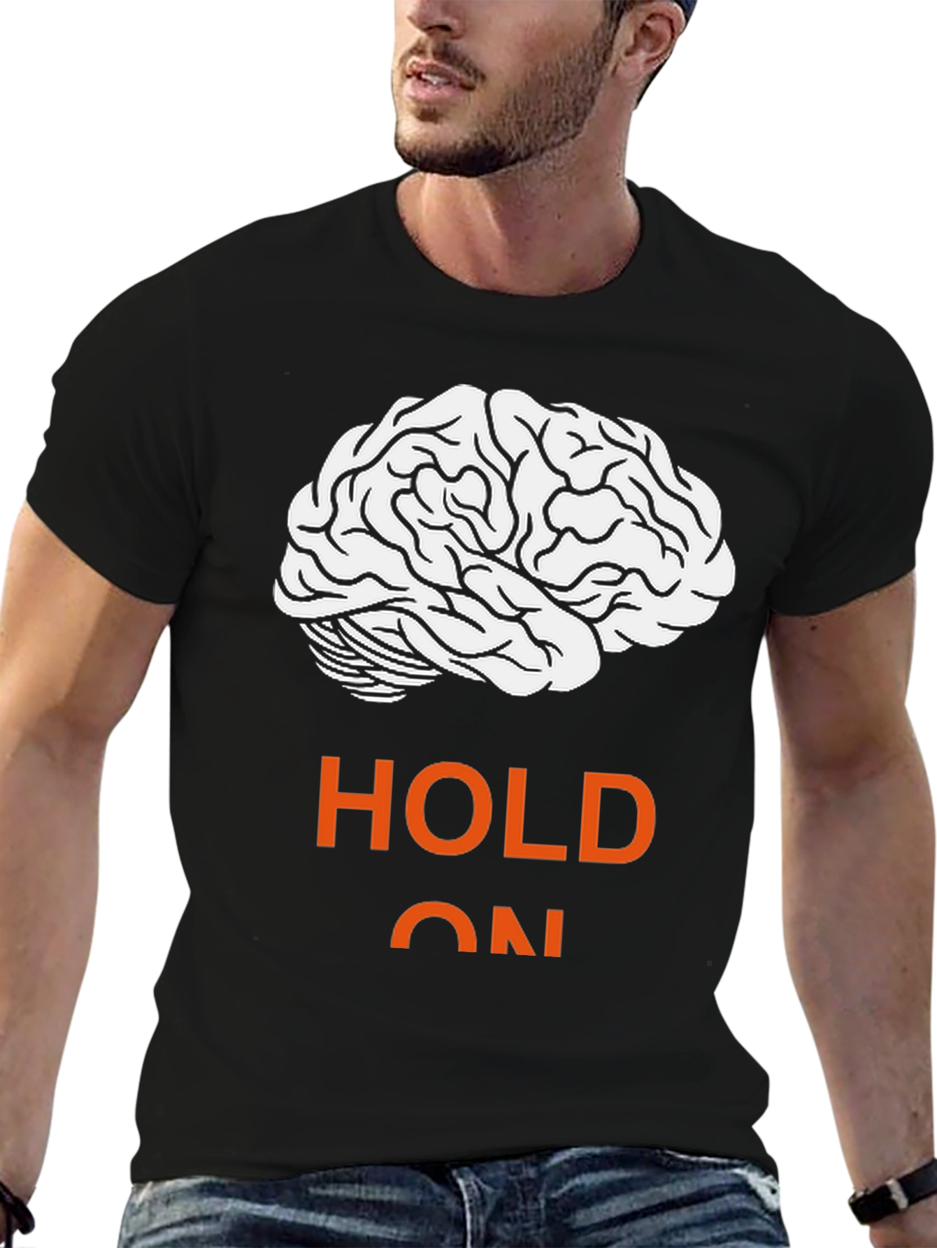 Hold On Brain T-Shirt - Mens Graphic Tee