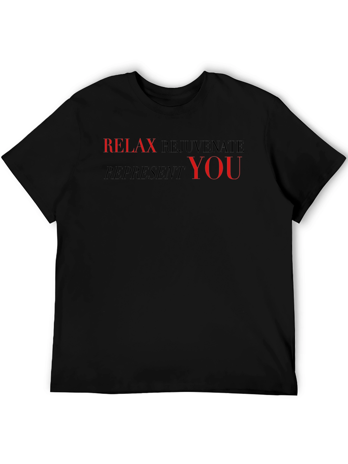 Relax Rejuvenate Represent T-Shirt