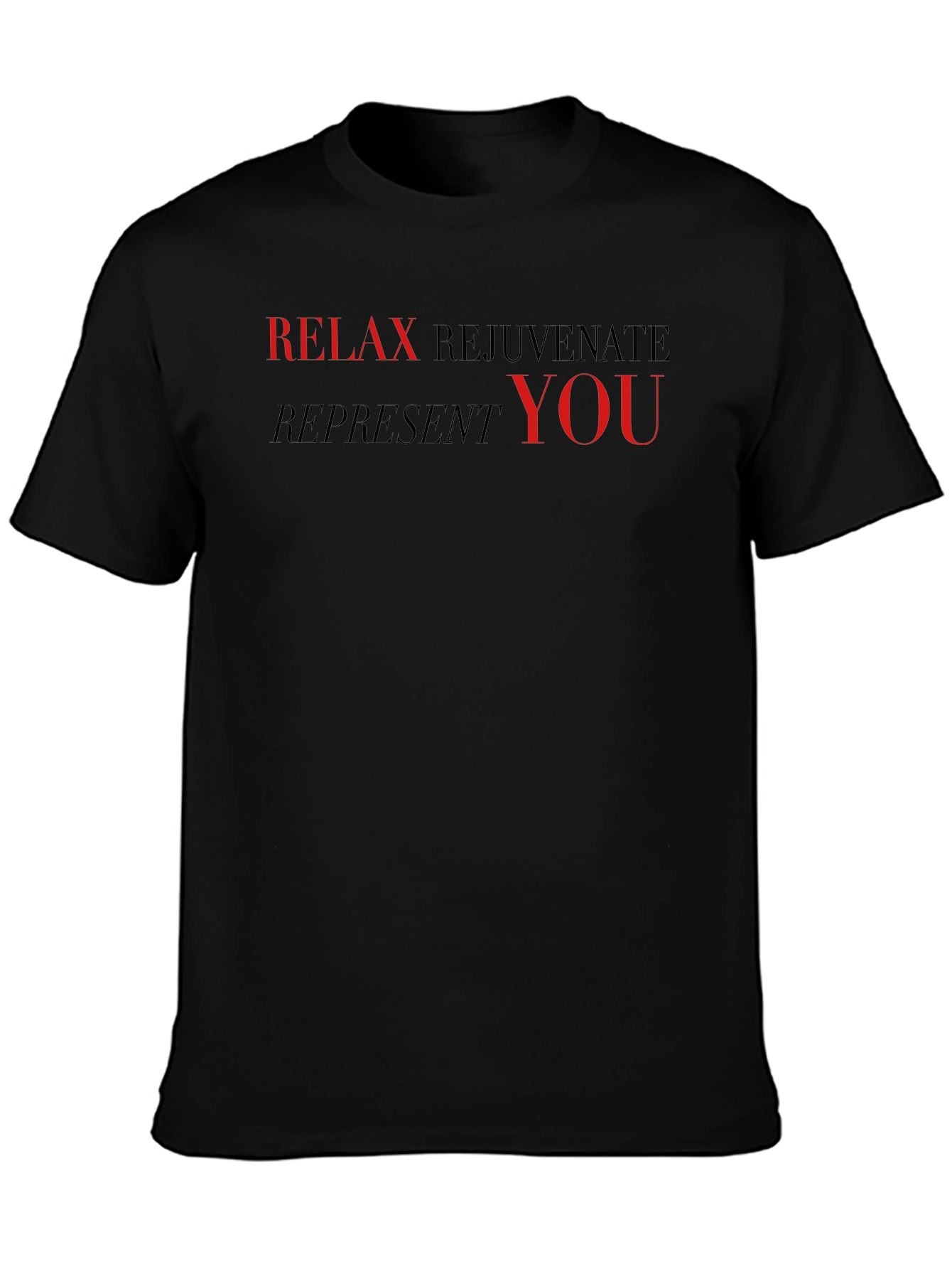 Relax Rejuvenate Represent T-Shirt