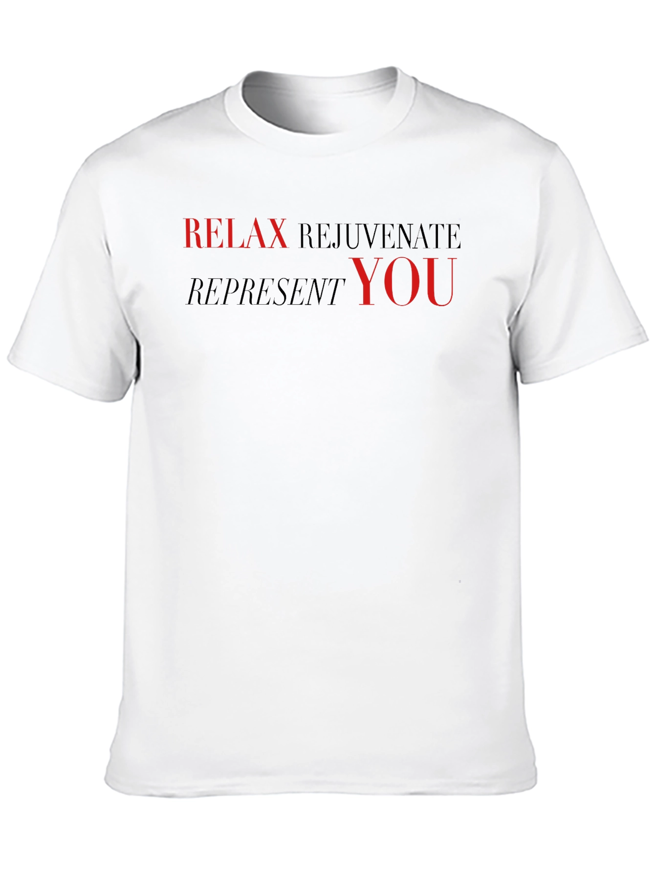 Relax Rejuvenate Represent T-Shirt