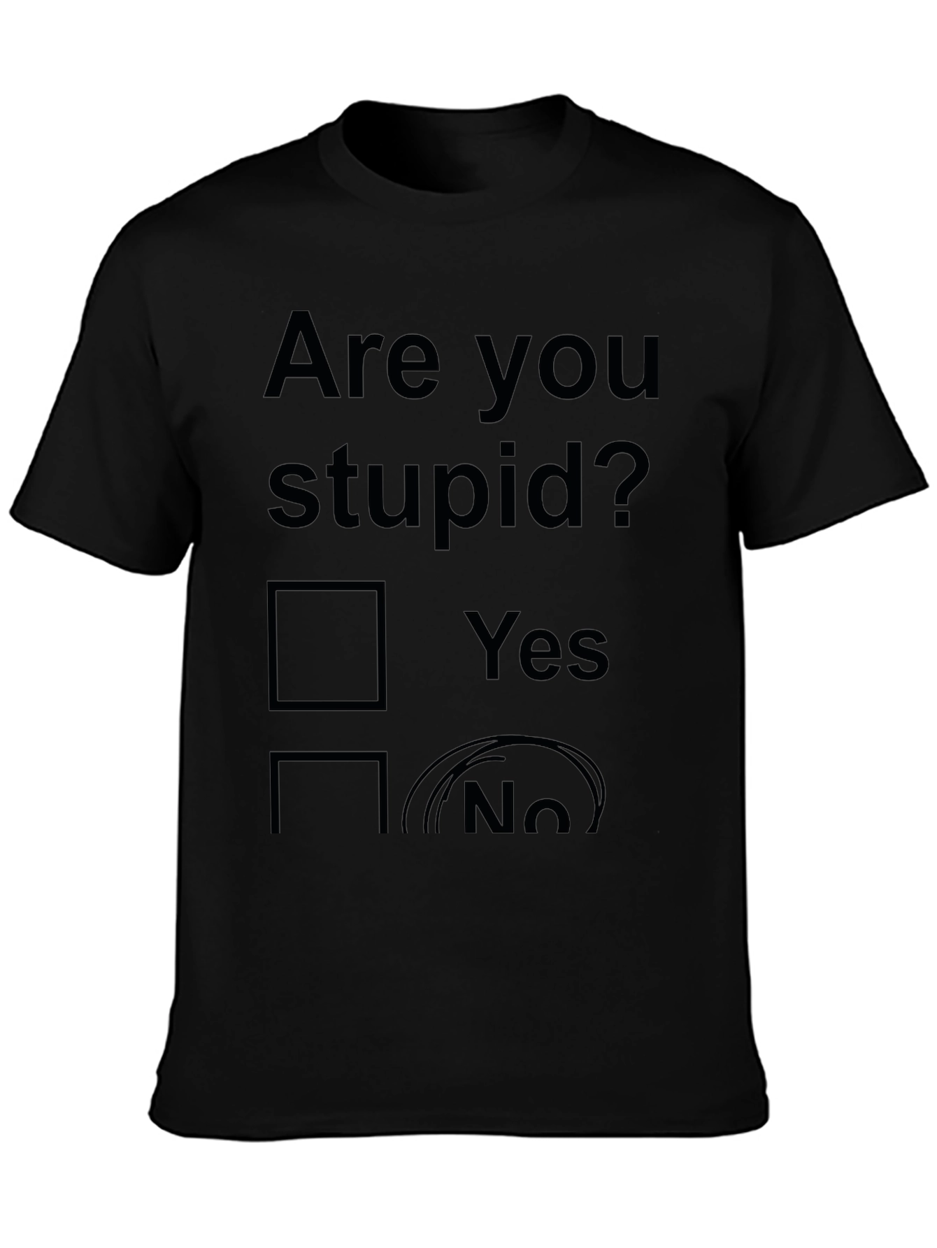 Funny Are You Stupid? Novelty T-Shirt