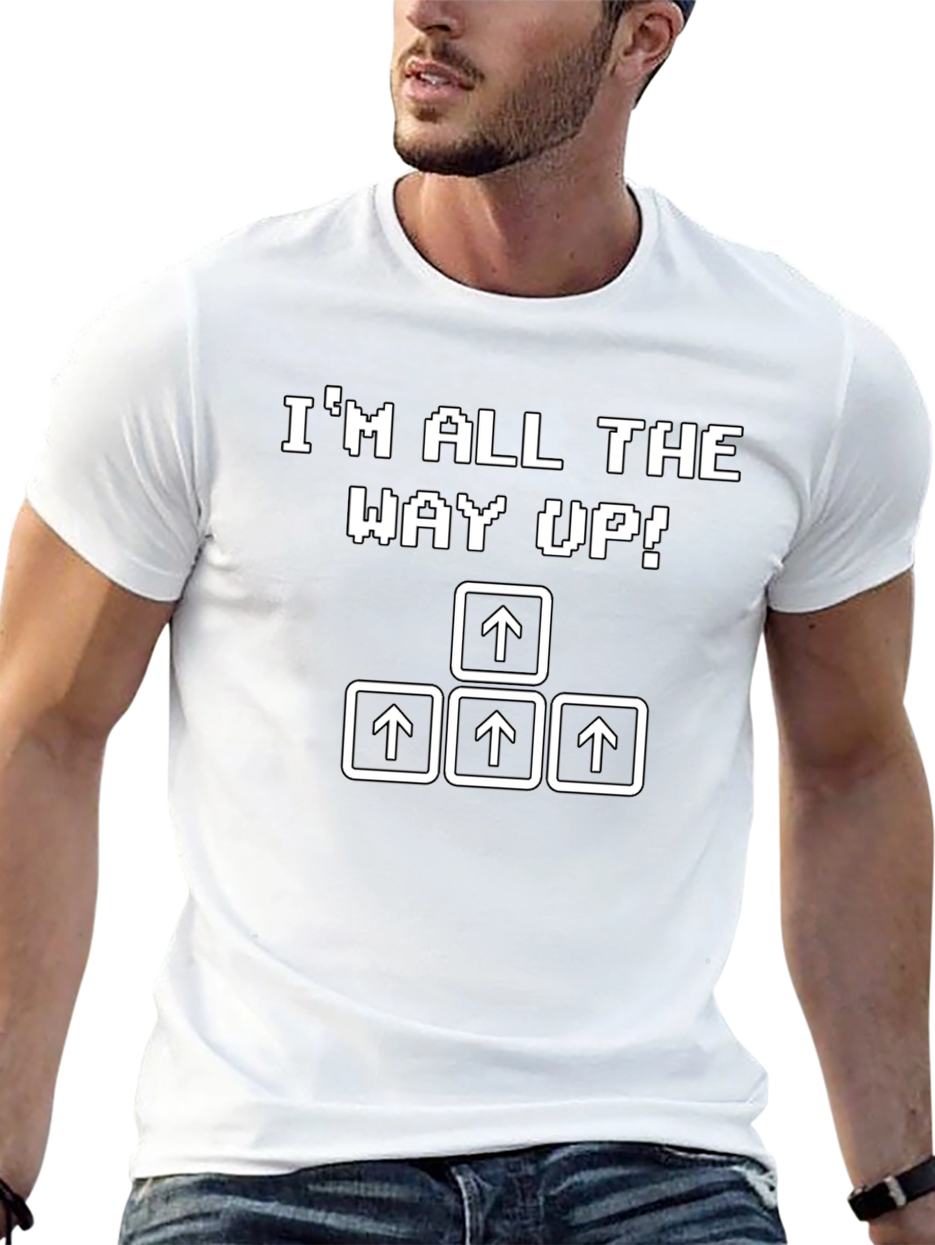 Im All The Way Up! Gamer Graphic T-Shirt
