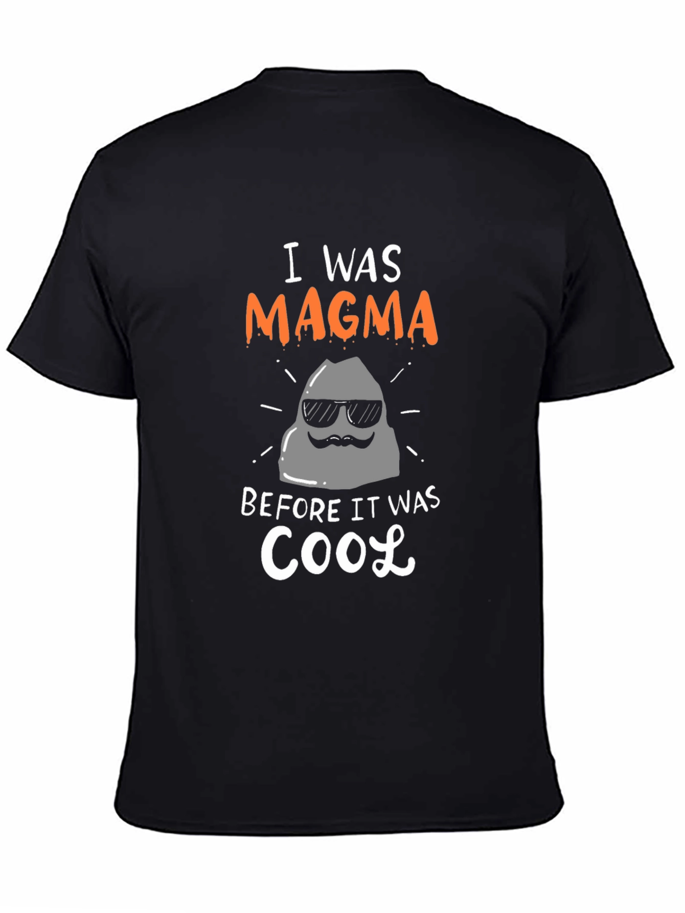 I Was Magma Cool Rock Graphic T-Shirt