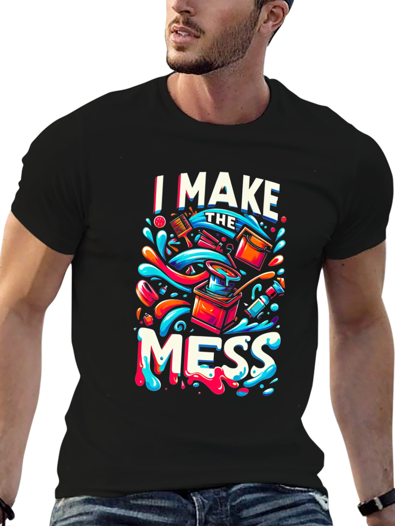 I Make the Mess Graphic Print Black T-Shirt