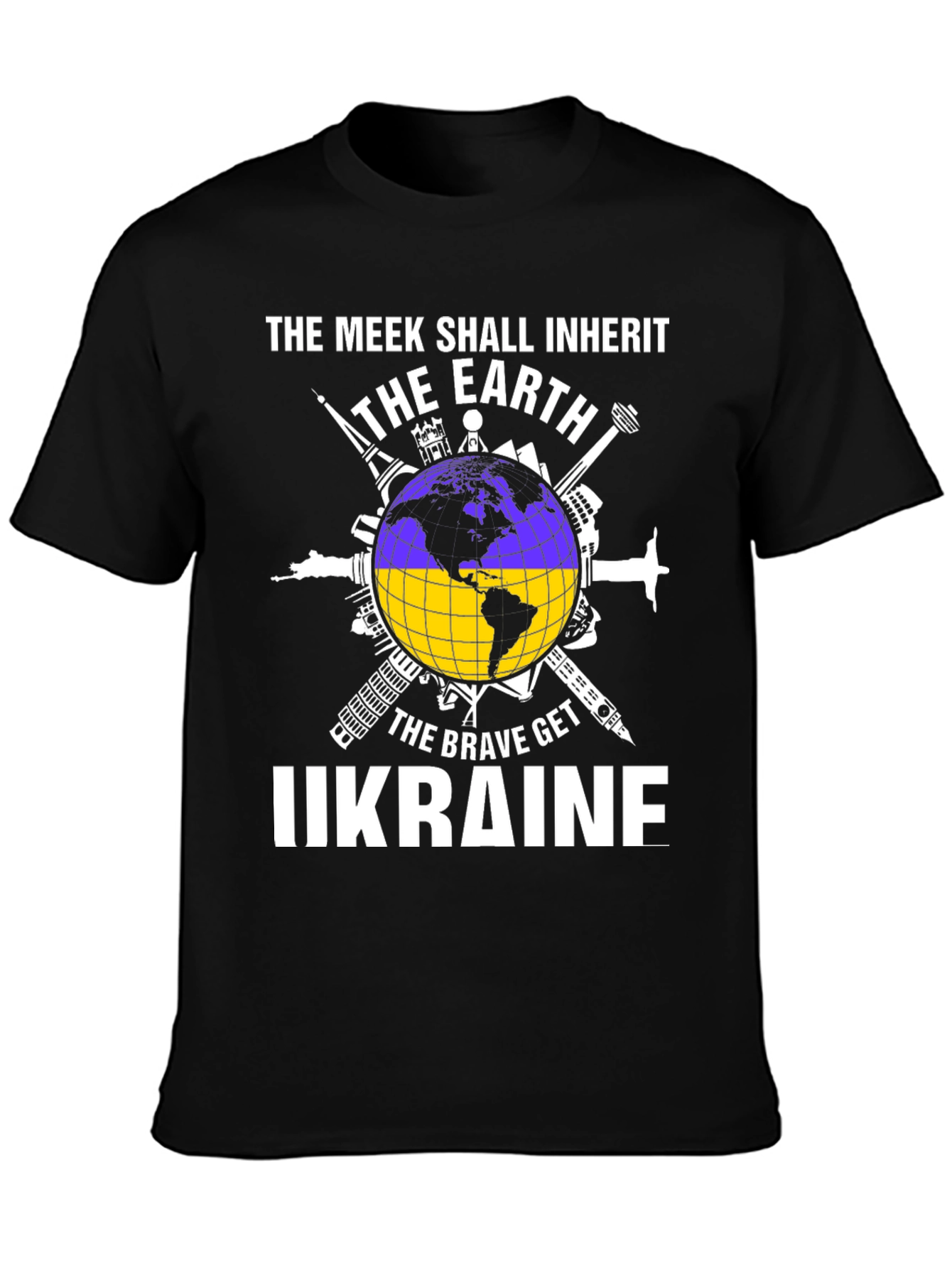 Ukraine Earth T-Shirt - The Meek Shall Inherit