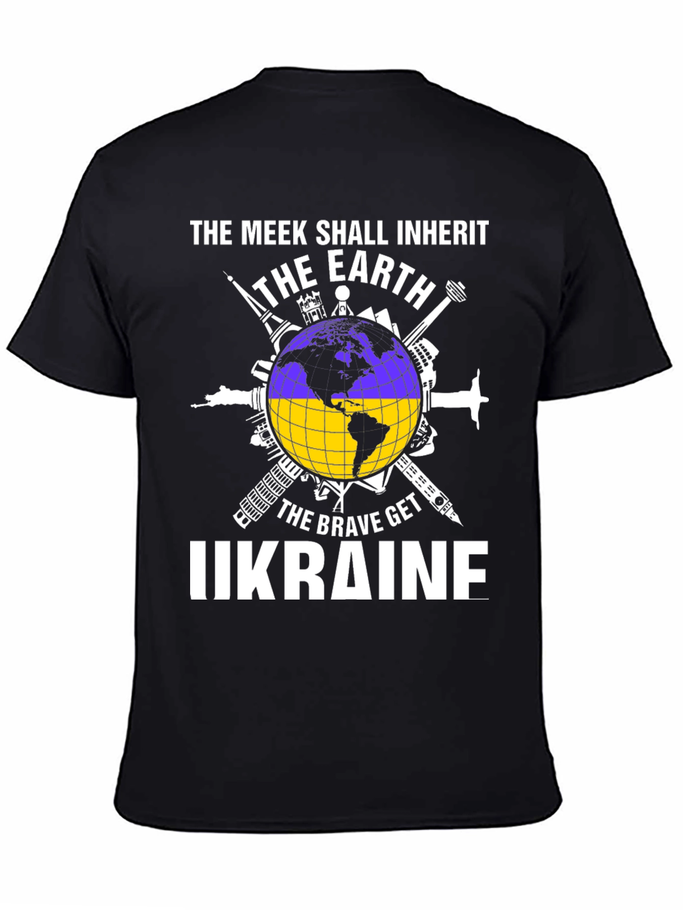 Ukraine Earth T-Shirt - The Meek Shall Inherit