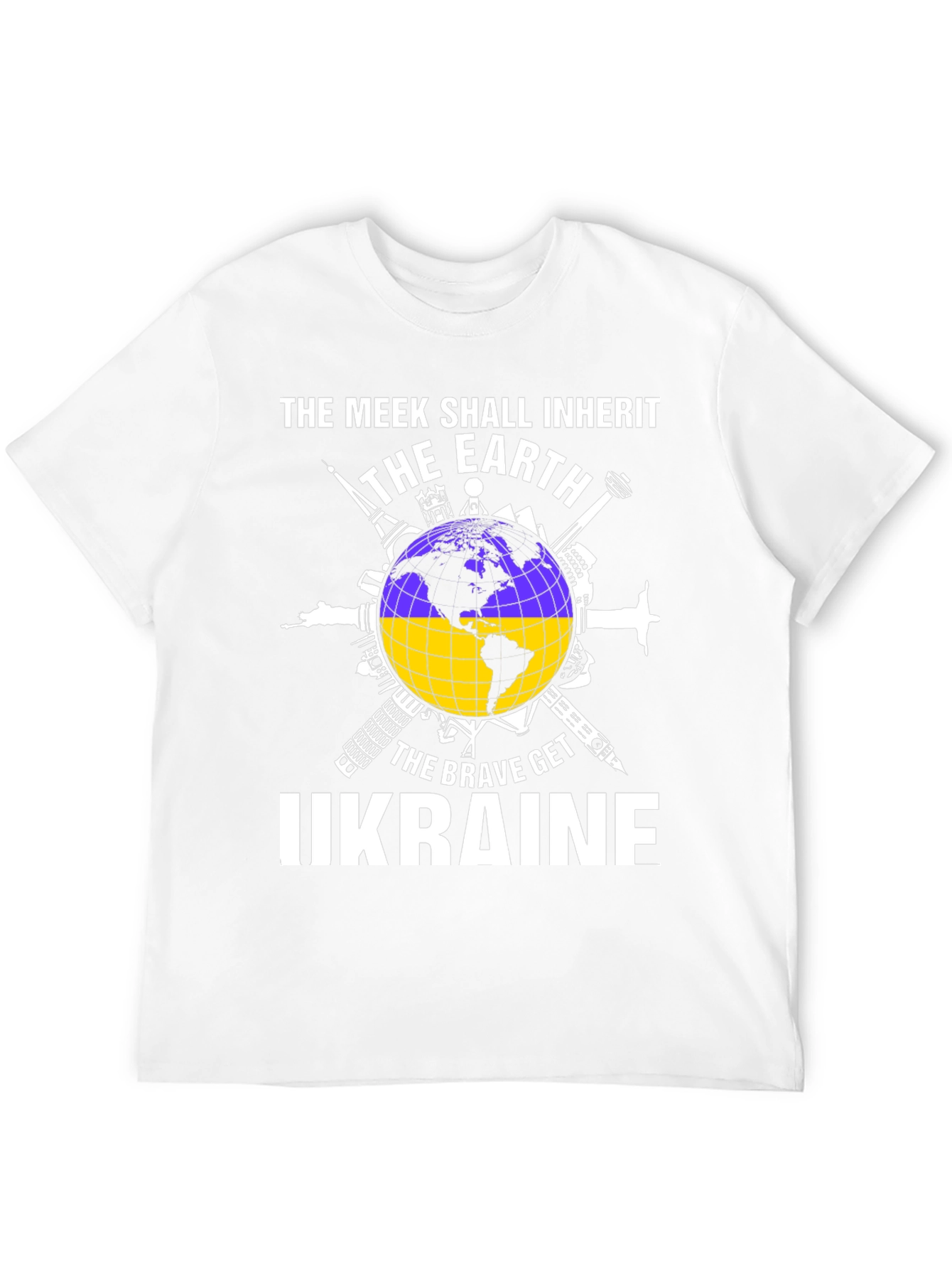 Ukraine Earth T-Shirt - The Meek Shall Inherit