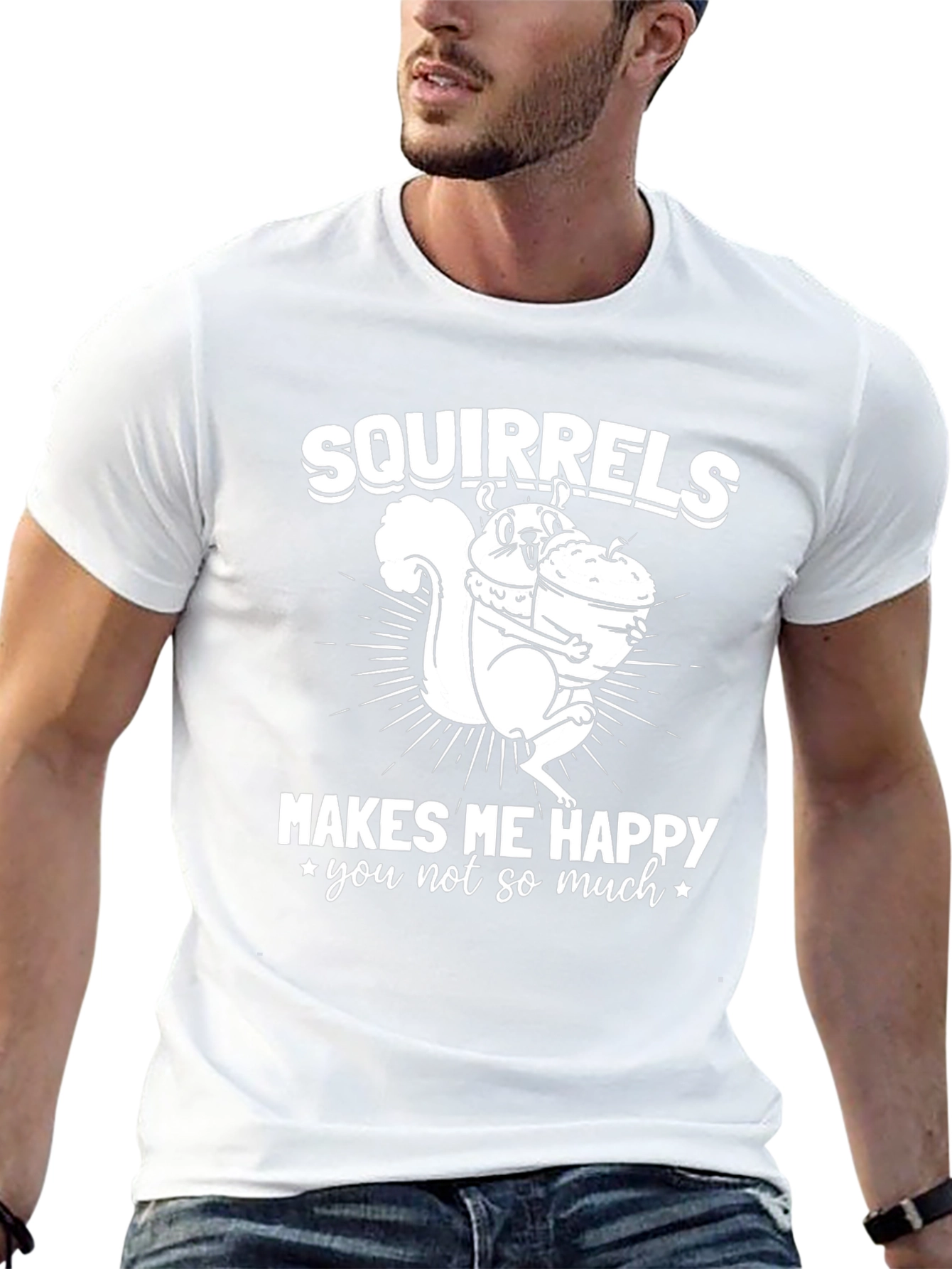 Squirrels Make Me Happy T-Shirt - Funny Graphic Tee