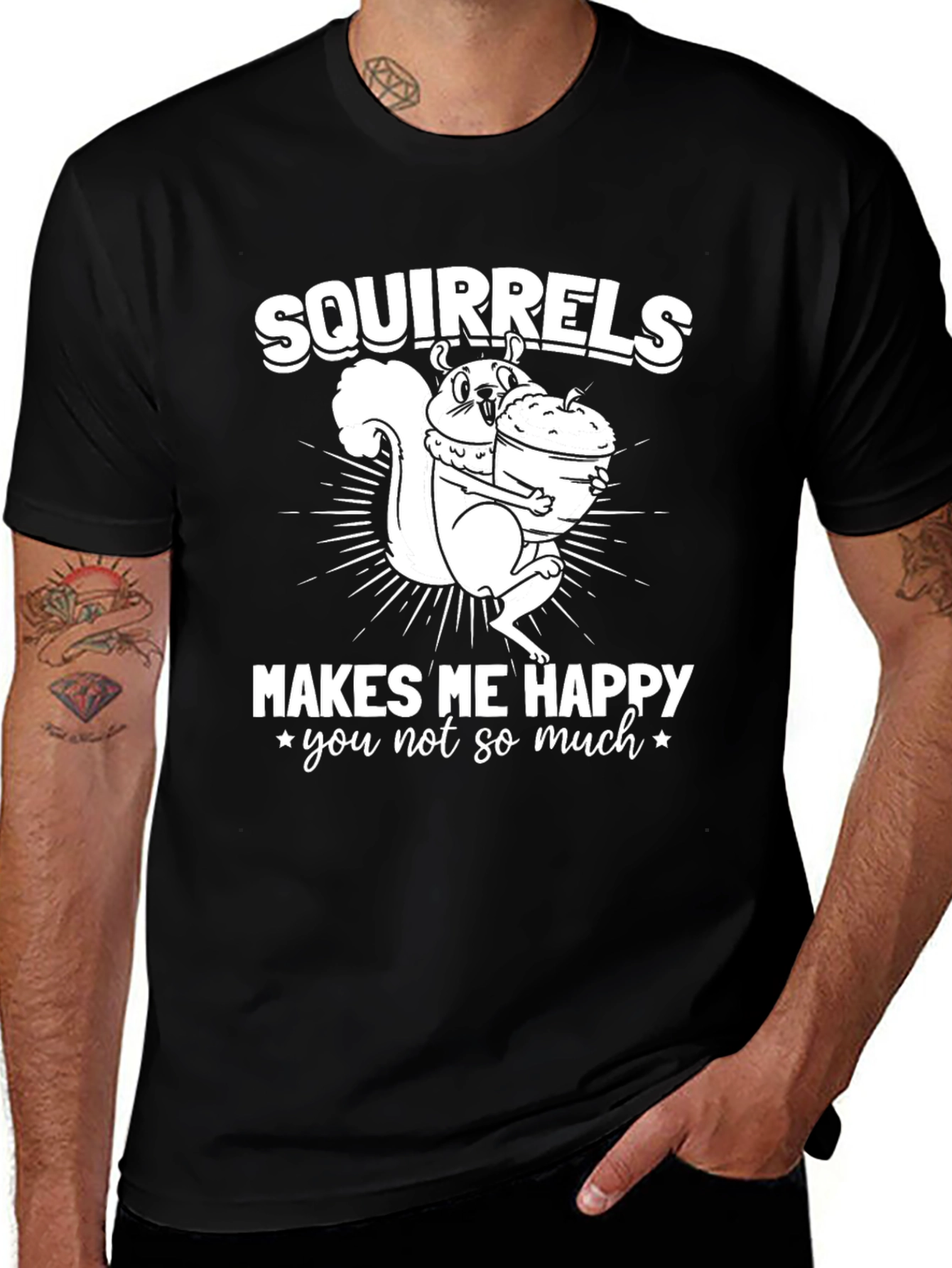 Squirrels Make Me Happy T-Shirt - Funny Graphic Tee