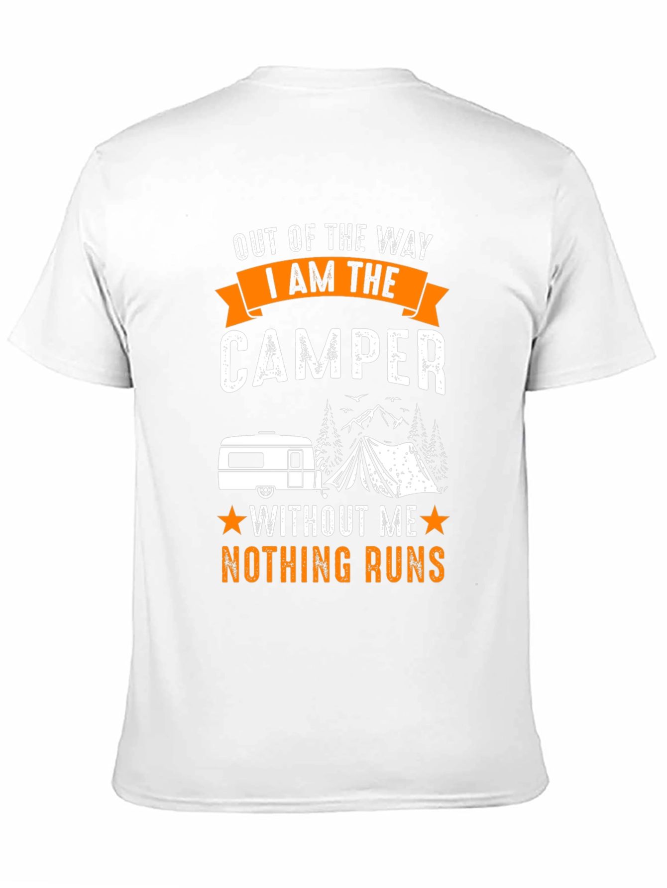 Out of the Way I Am The Camper T-Shirt