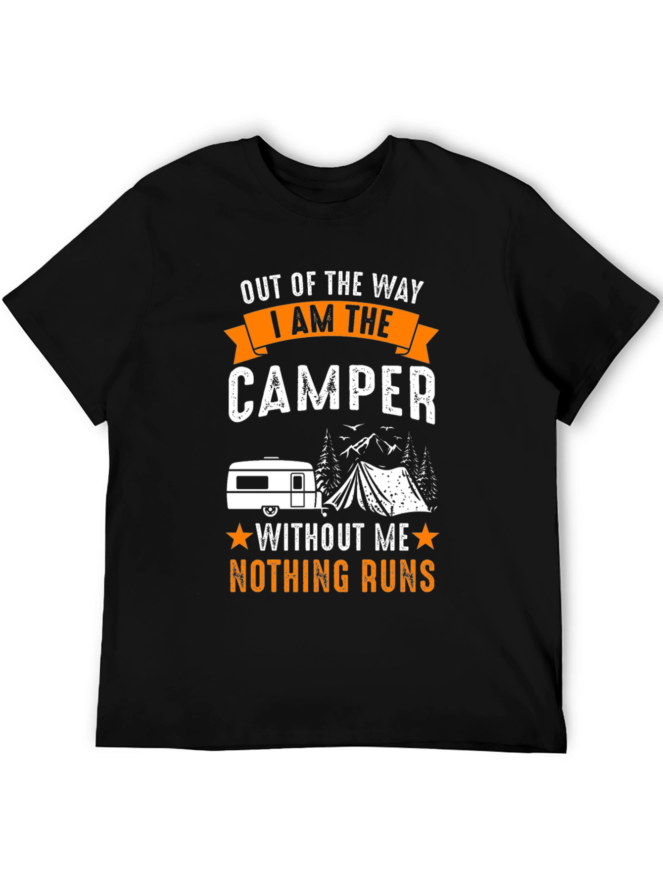 Out of the Way I Am The Camper T-Shirt
