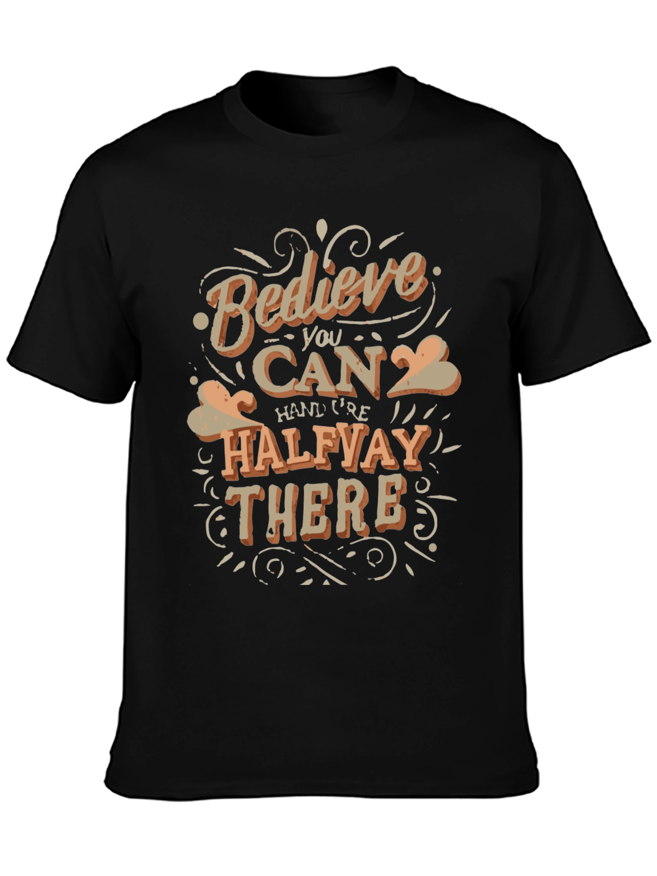 Believe You Can T-Shirt